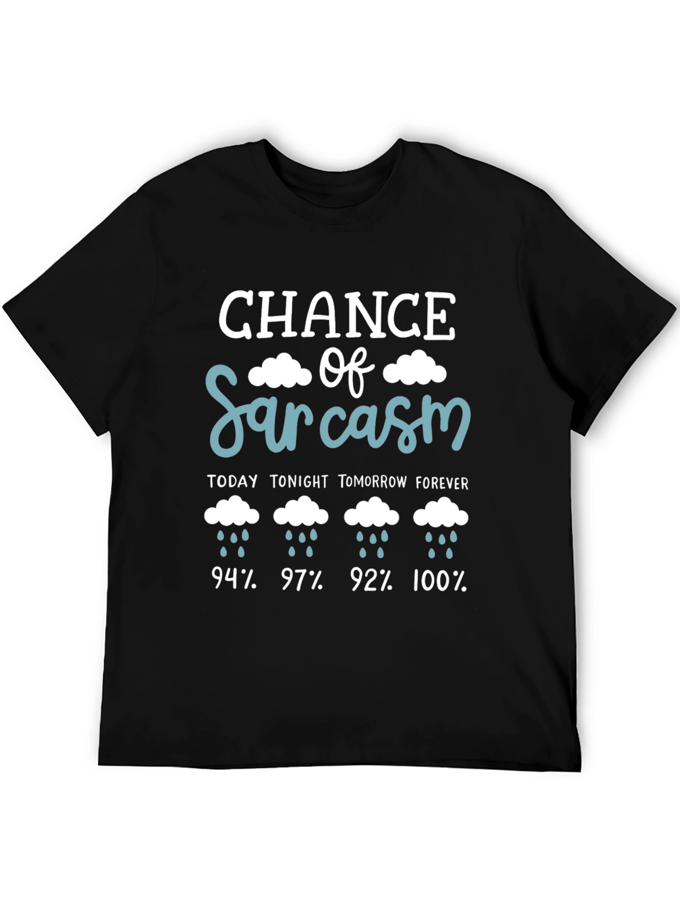 Black Chance of Sarcasm Graphic T-Shirt view 5