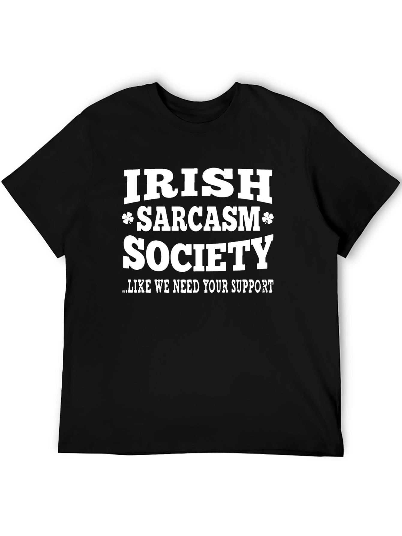 Black Irish Sarcasm Society T-Shirt - Funny Graphic Tee view 5