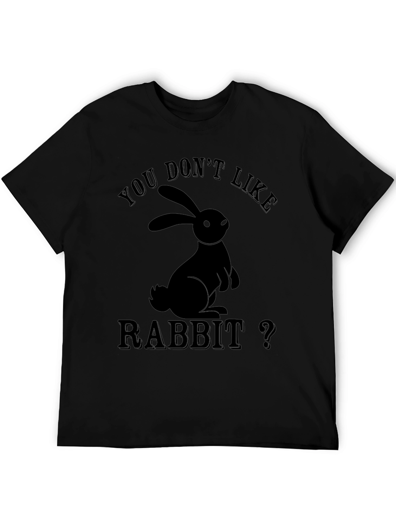Black You Don't Like Rabbit? Graphic T-Shirt view 5