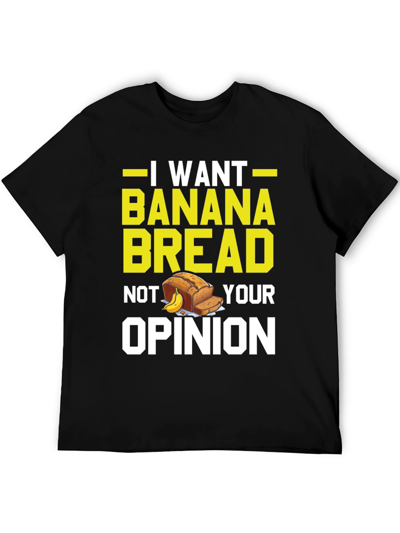 Black I Want Banana Bread Funny T-Shirt view 5