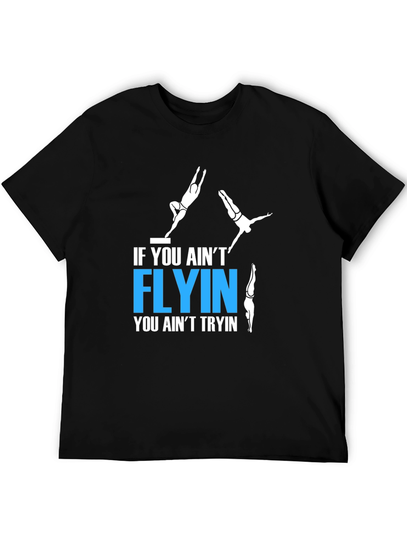 Black If You Ain't Flyin' T-Shirt view 5