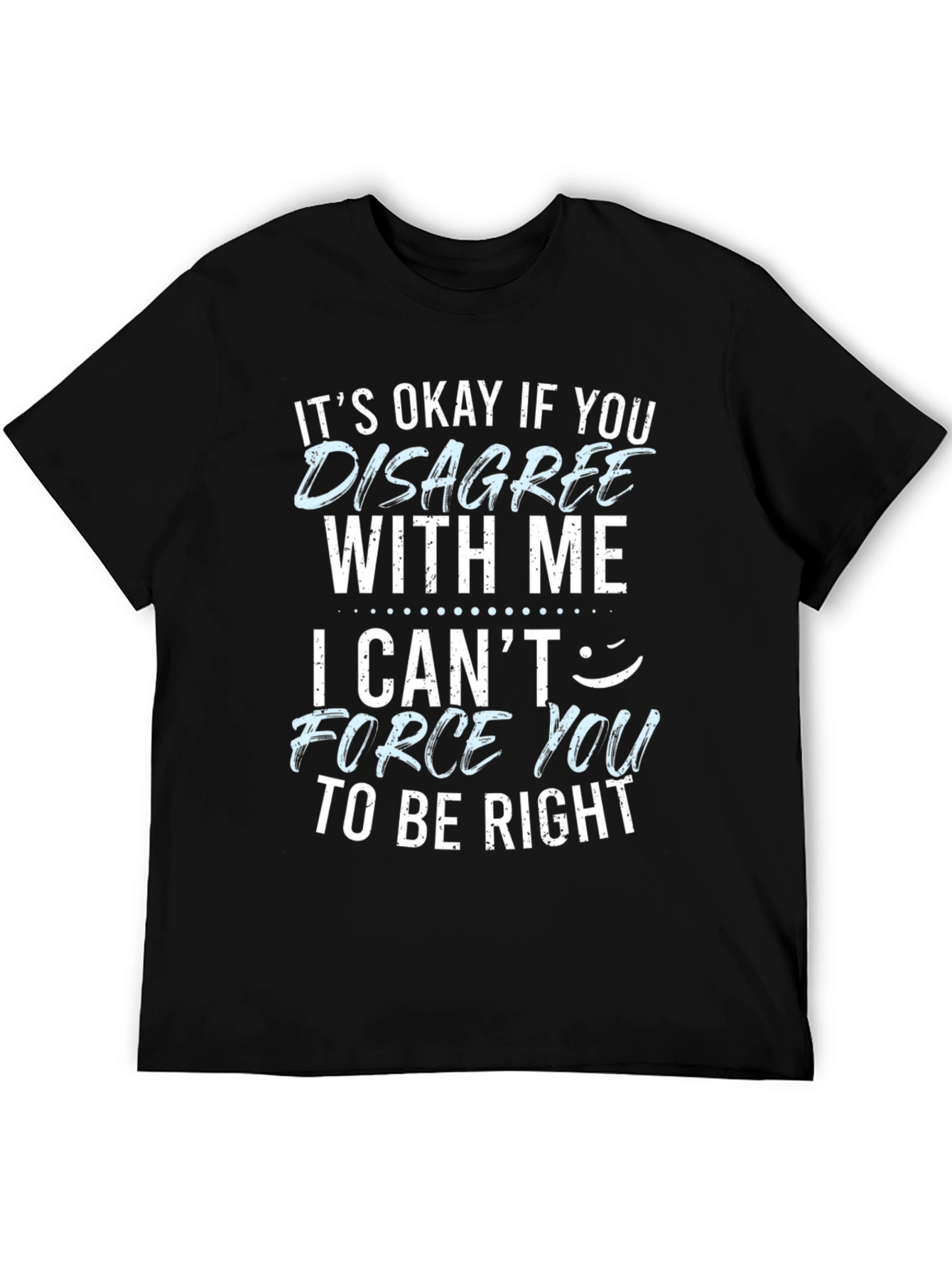 Black Funny Disagree With Me Graphic T-Shirt view 5