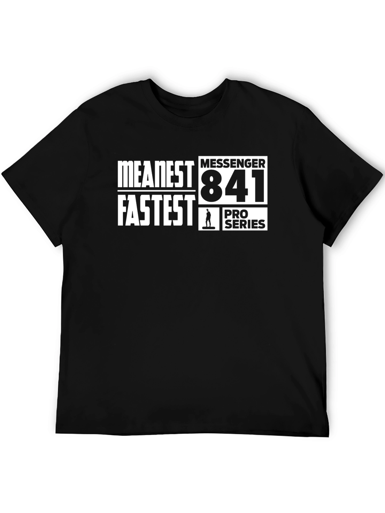 Black Meanest Fastest Messenger 841 Pro Series T-Shirt view 5