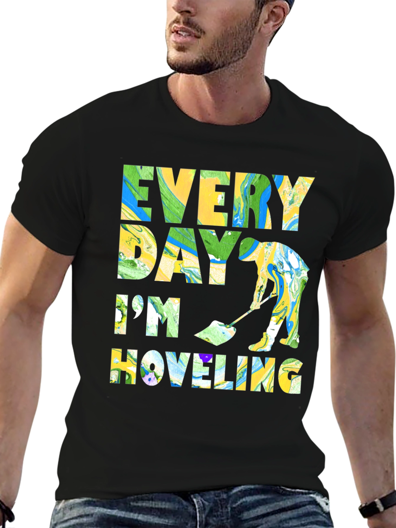 Black Every Day I'm Hoveling T-Shirt Funny Novelty Humor Tee view 6