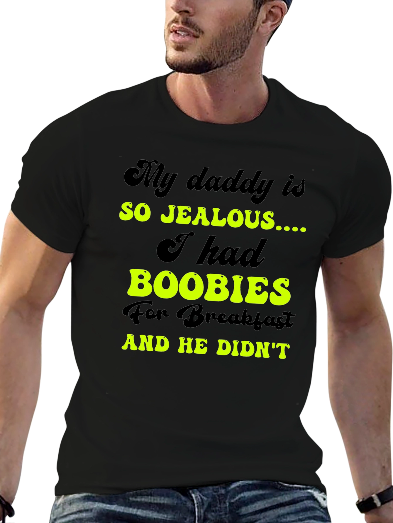 Black Jealous Daddy Boobies for Breakfast Black T-Shirt view 6