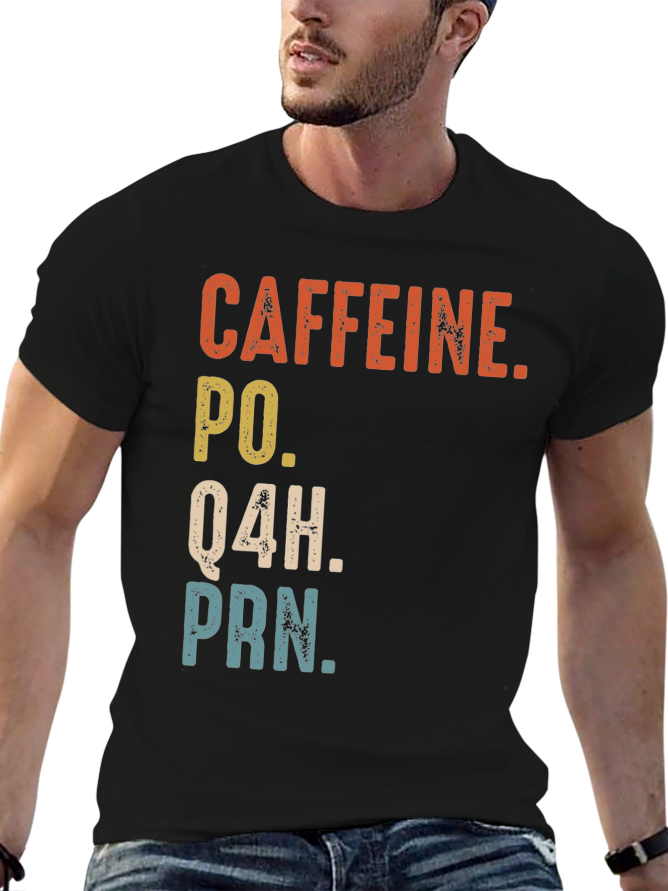 Black Caffeine PO Q4H PRN Nurse Humor T-Shirt view 6