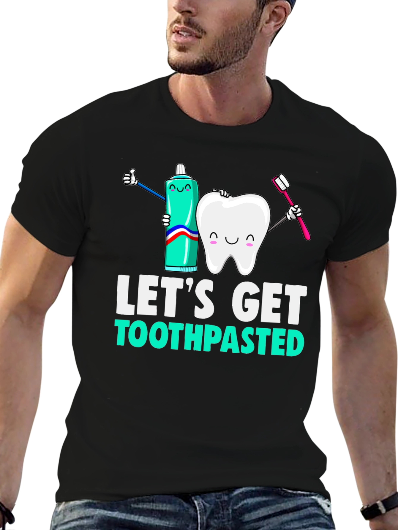 Black Let's Get Toothpasted Funny Dental T-Shirt view 6