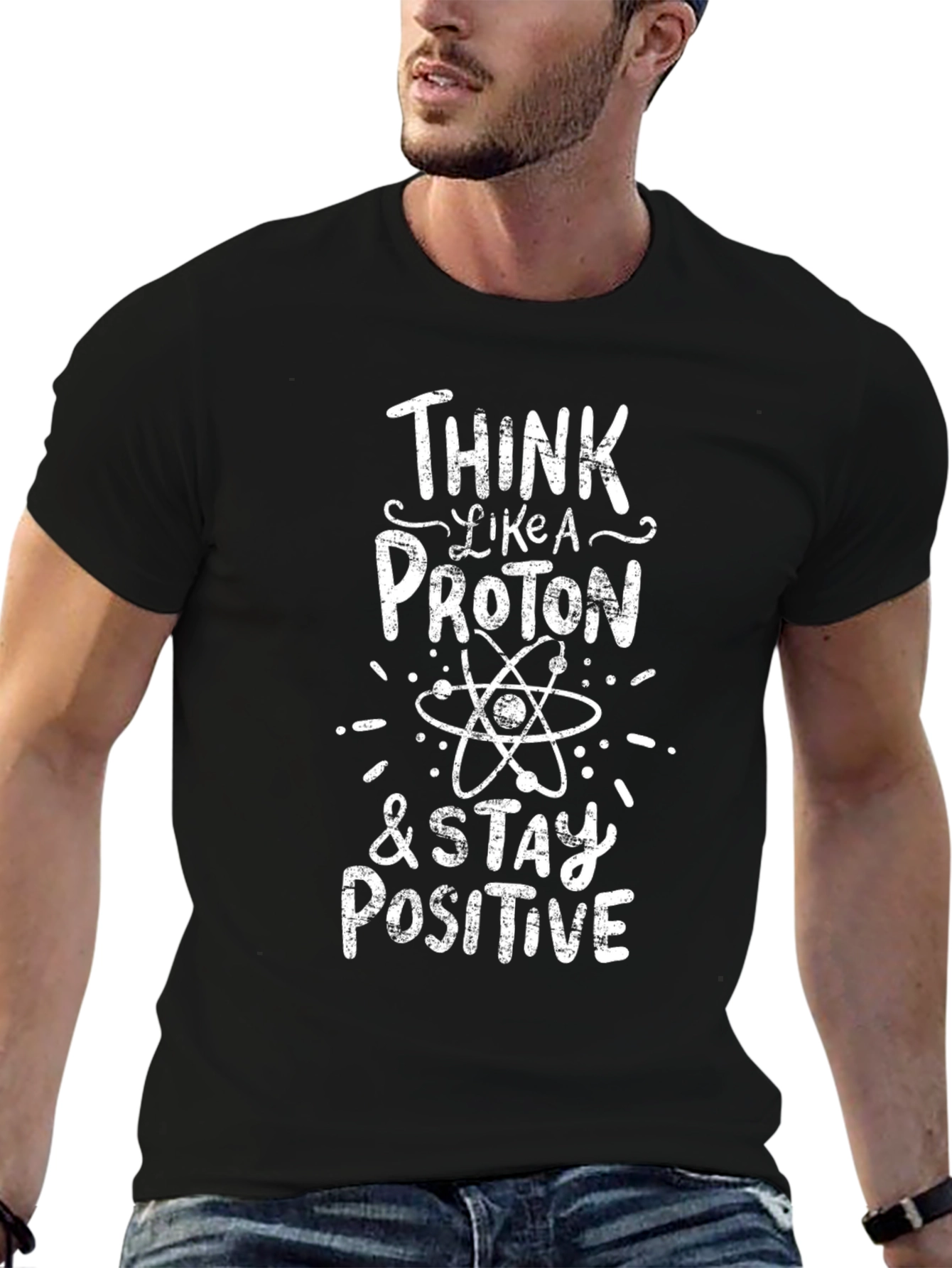 Black Think Like a Proton T-Shirt - Stay Positive! view 6