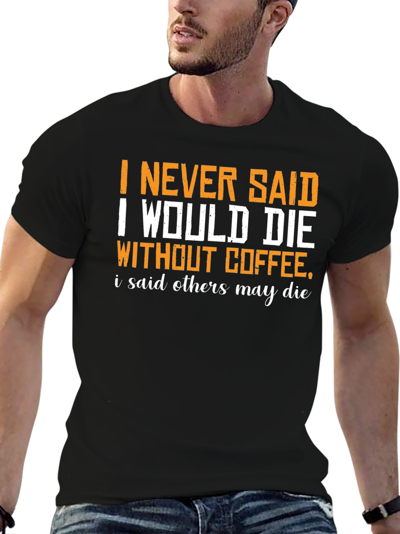Black Coffee Humor Graphic T-Shirt - Others May Die view 6