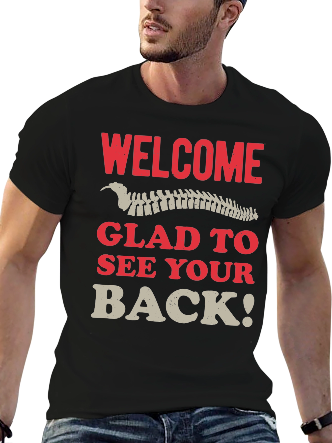 Welcome Glad To See Your Back T-Shirt - 6