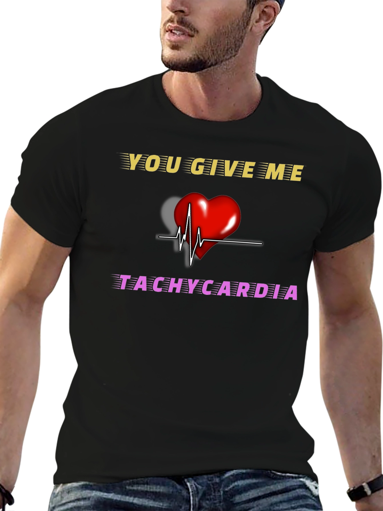 You Give Me Tachycardia Graphic T-Shirt - 6