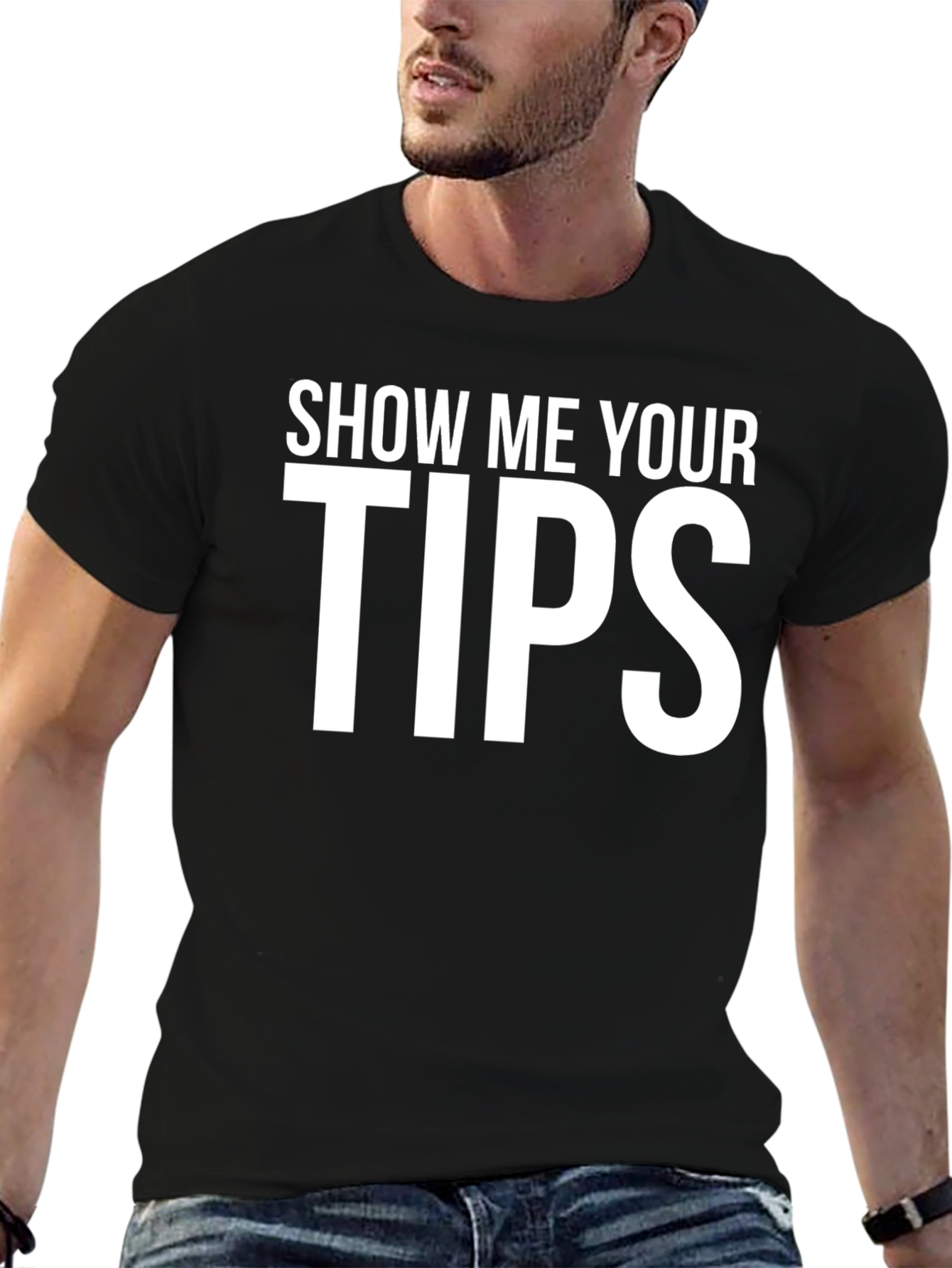 Black Show Me Your Tips T-Shirt - Funny Graphic Tee view 6