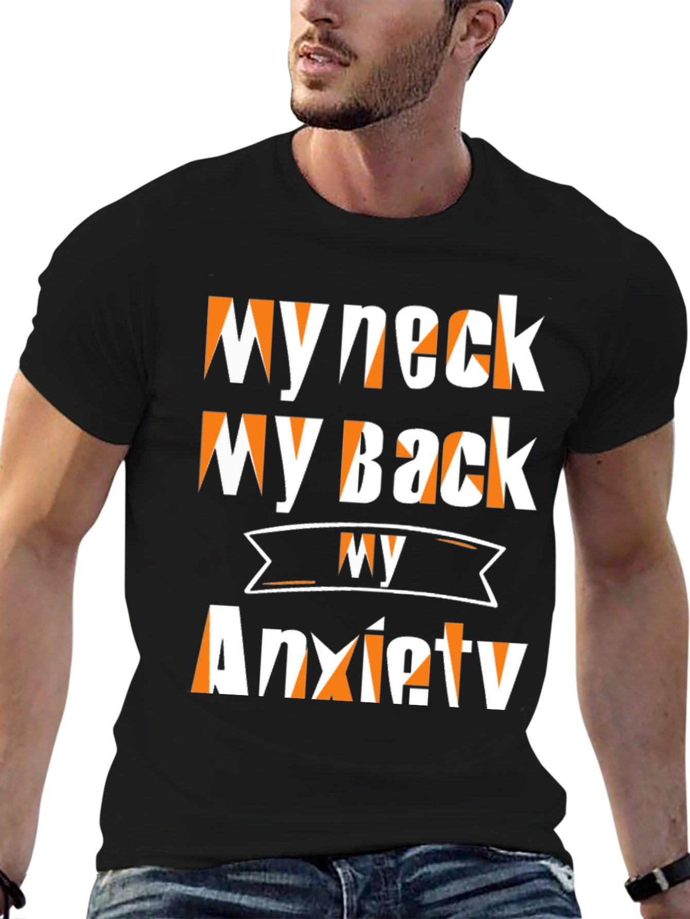 Black Funny My Neck My Back Anxiety T-Shirt view 6