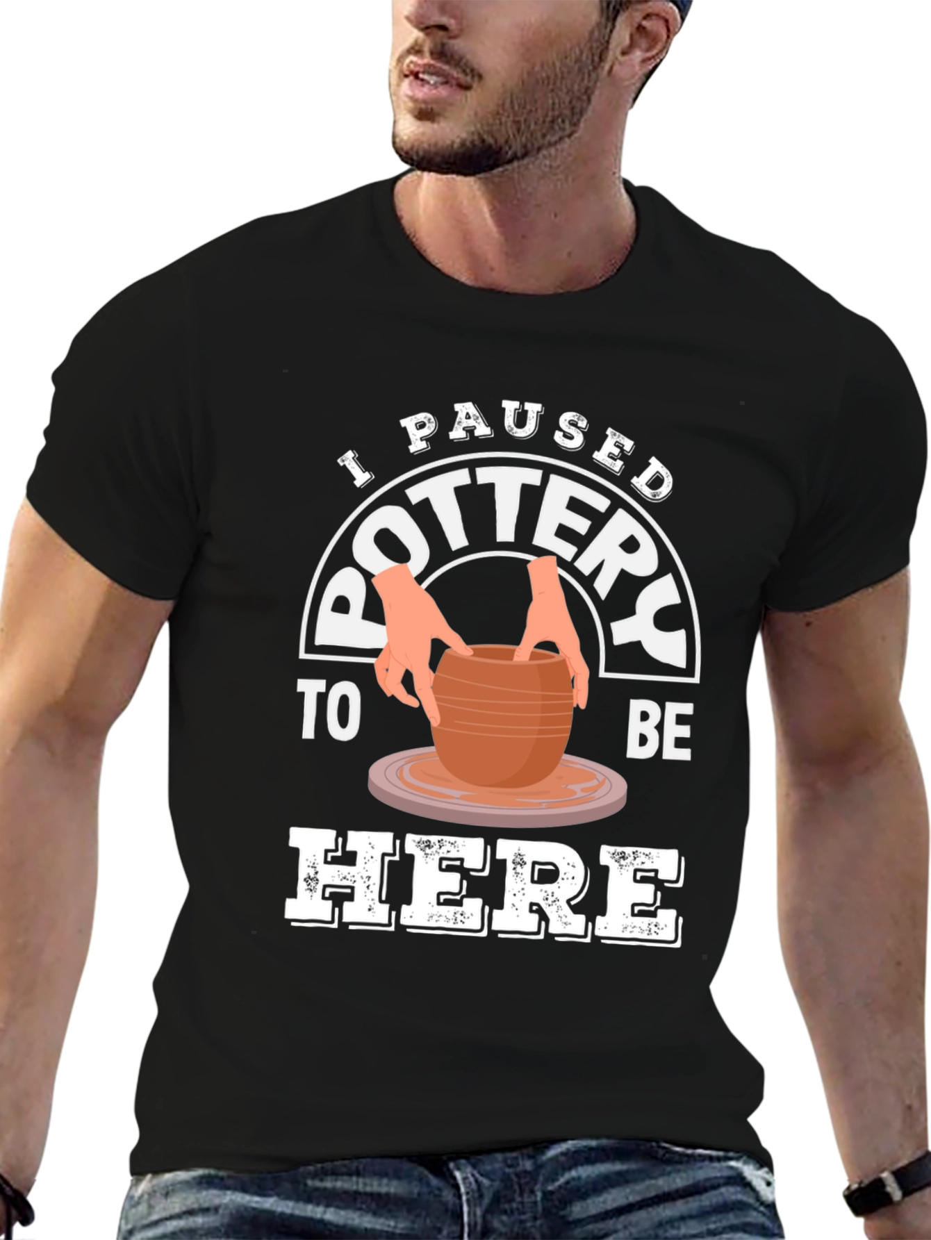 Black Pottery Lover T-Shirt - I Paused Pottery To Be Here Tee view 6