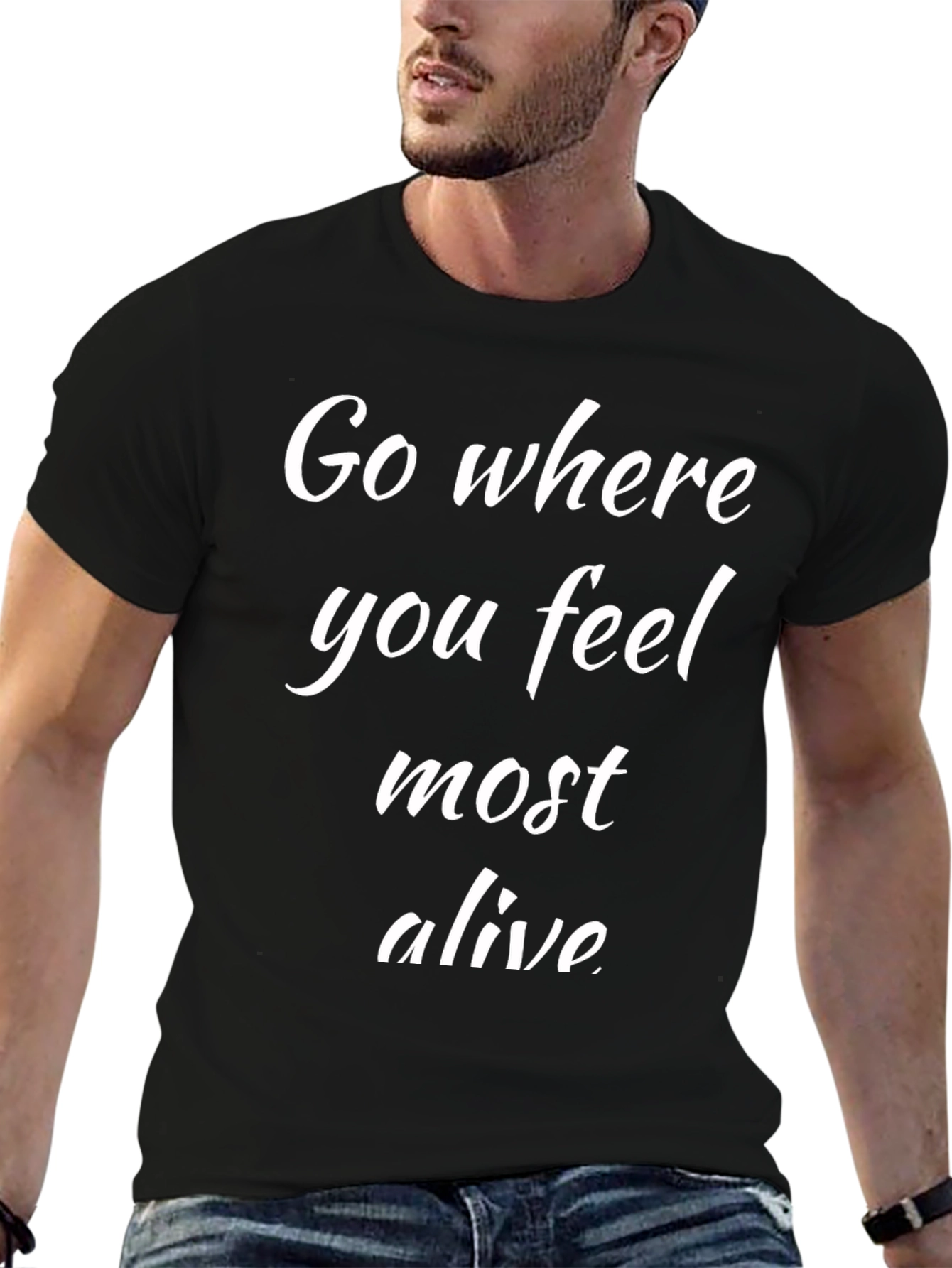 Black Go Where You Feel Most Alive Black T-Shirt view 6