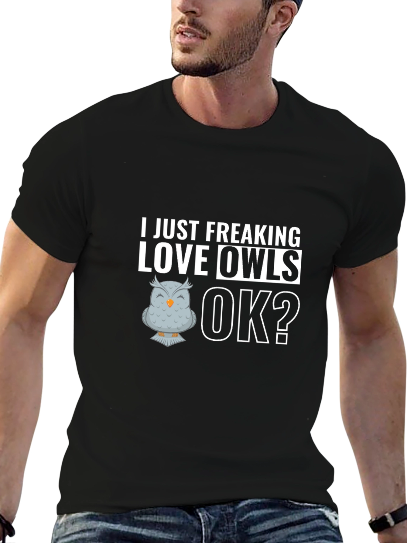 Black Funny Owl Lover T-Shirt - I Just Freaking Love Owls, OK? view 6