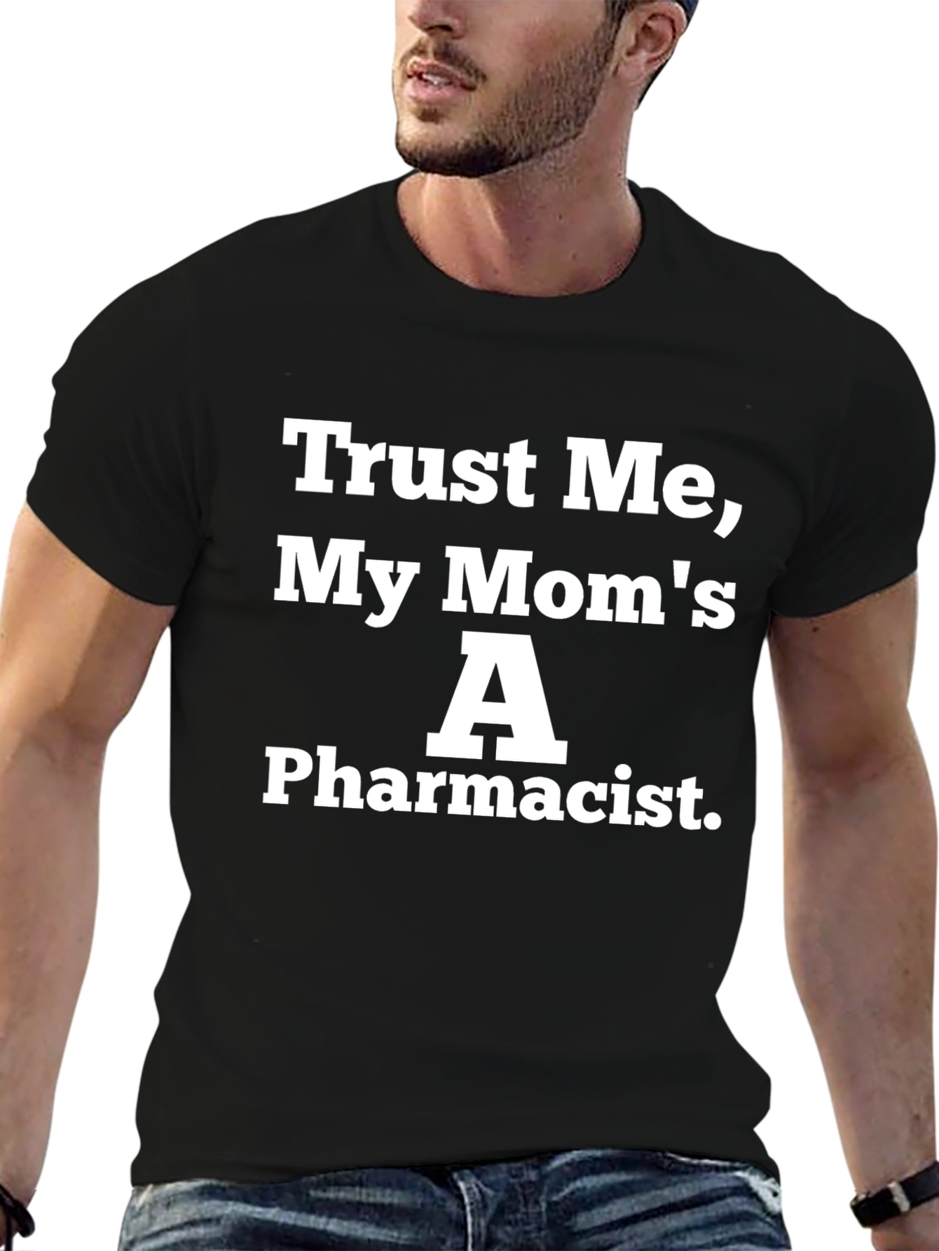 Black Trust Me My Mom's A Pharmacist T-Shirt view 6