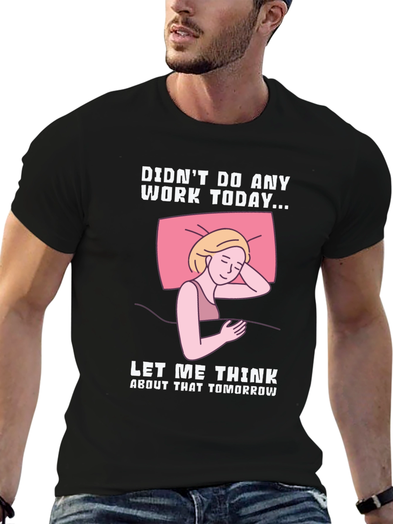 Black Didn't Do Any Work Today T-Shirt view 6