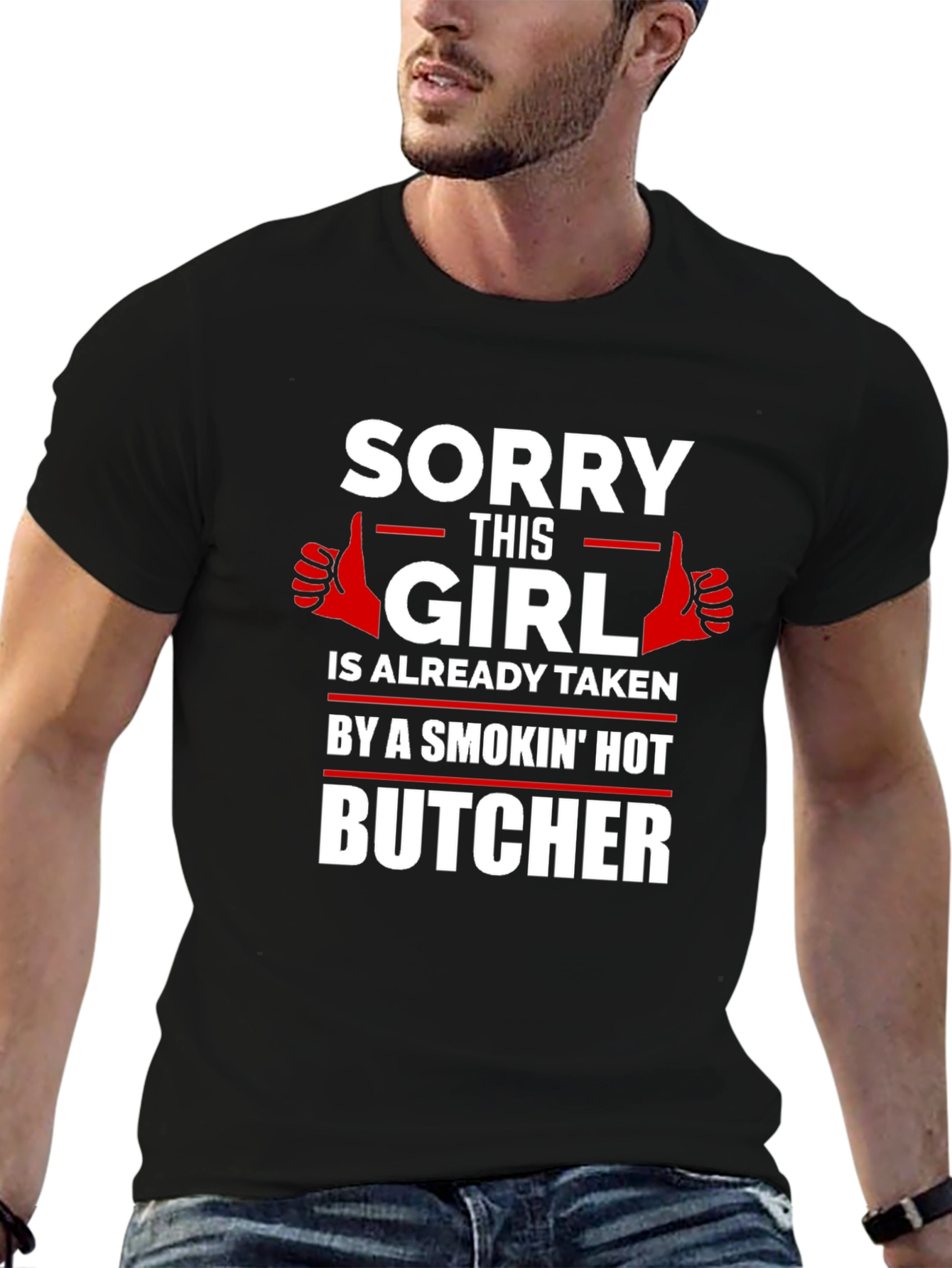 Black Sorry This Girl Is Taken By A Smokin' Hot Butcher T-Shirt view 6