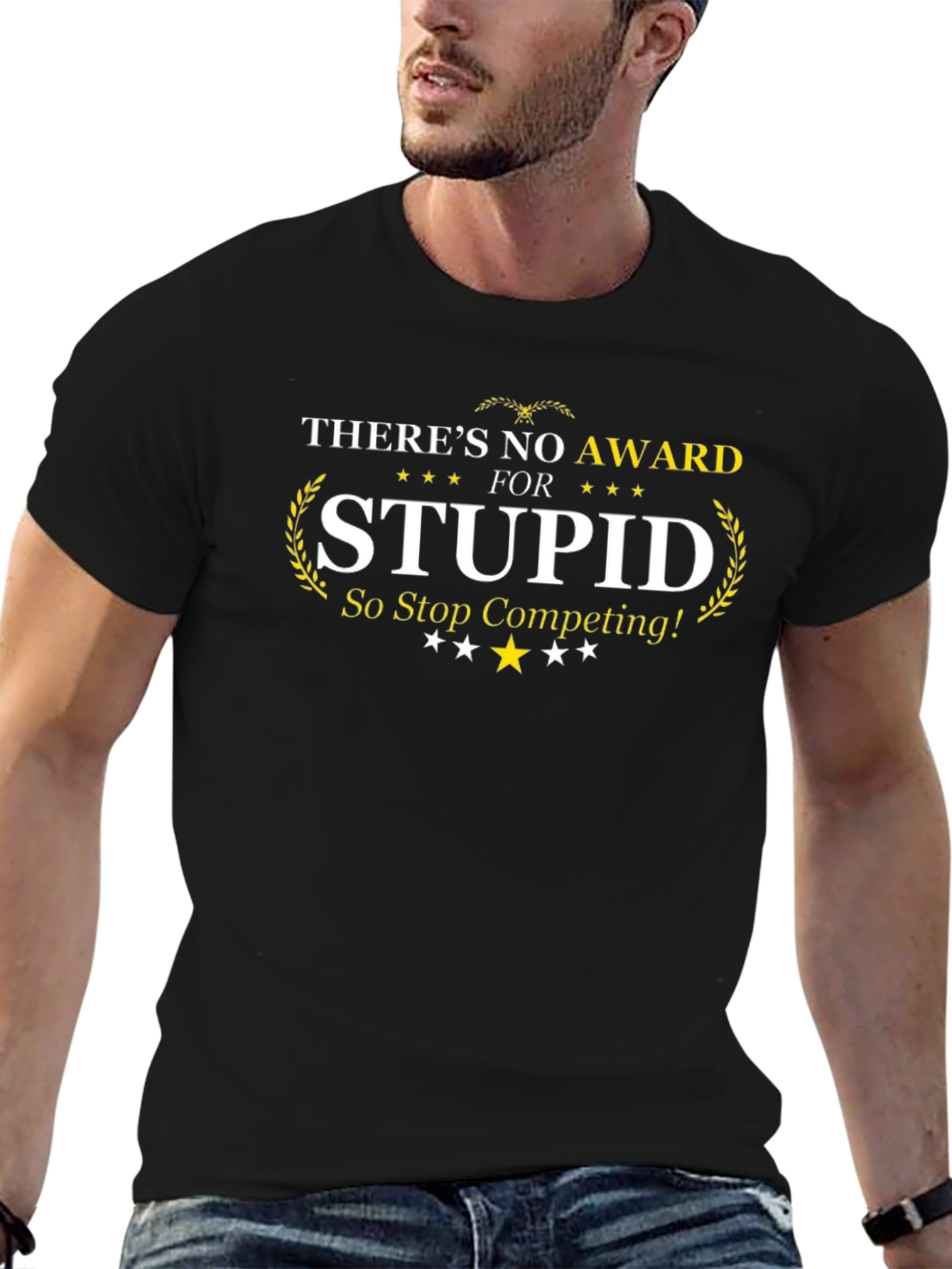 Black There's No Award For Stupid T-Shirt view 6