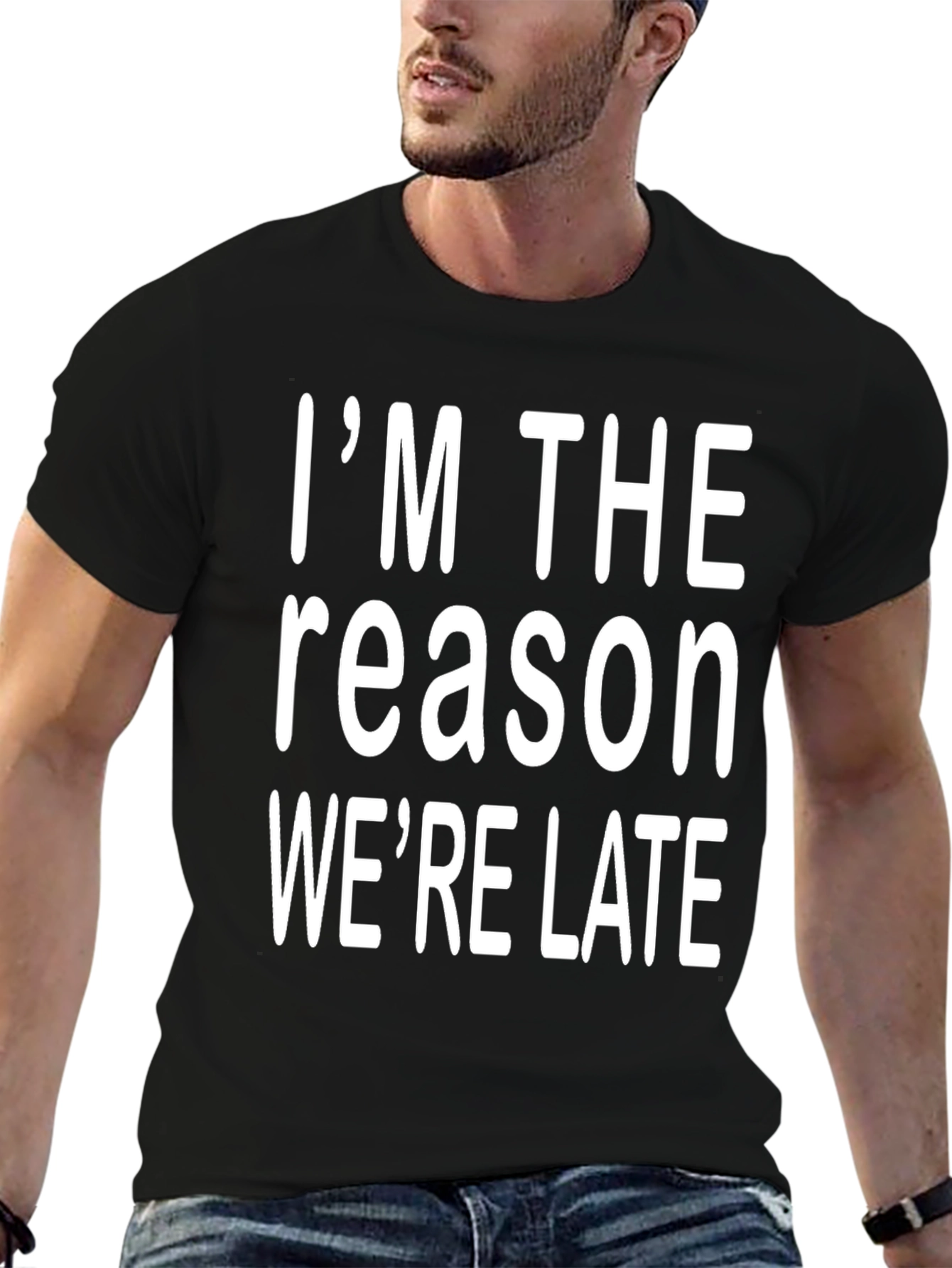 Black Funny "I'm The Reason We're Late" Graphic Tee view 6