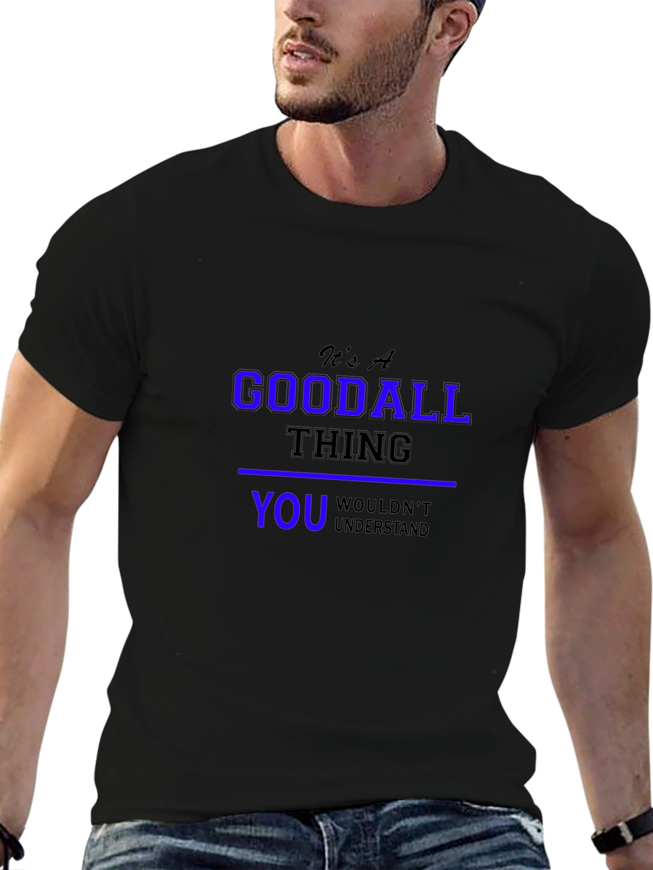 Black It's a Goodall Thing T-Shirt view 6