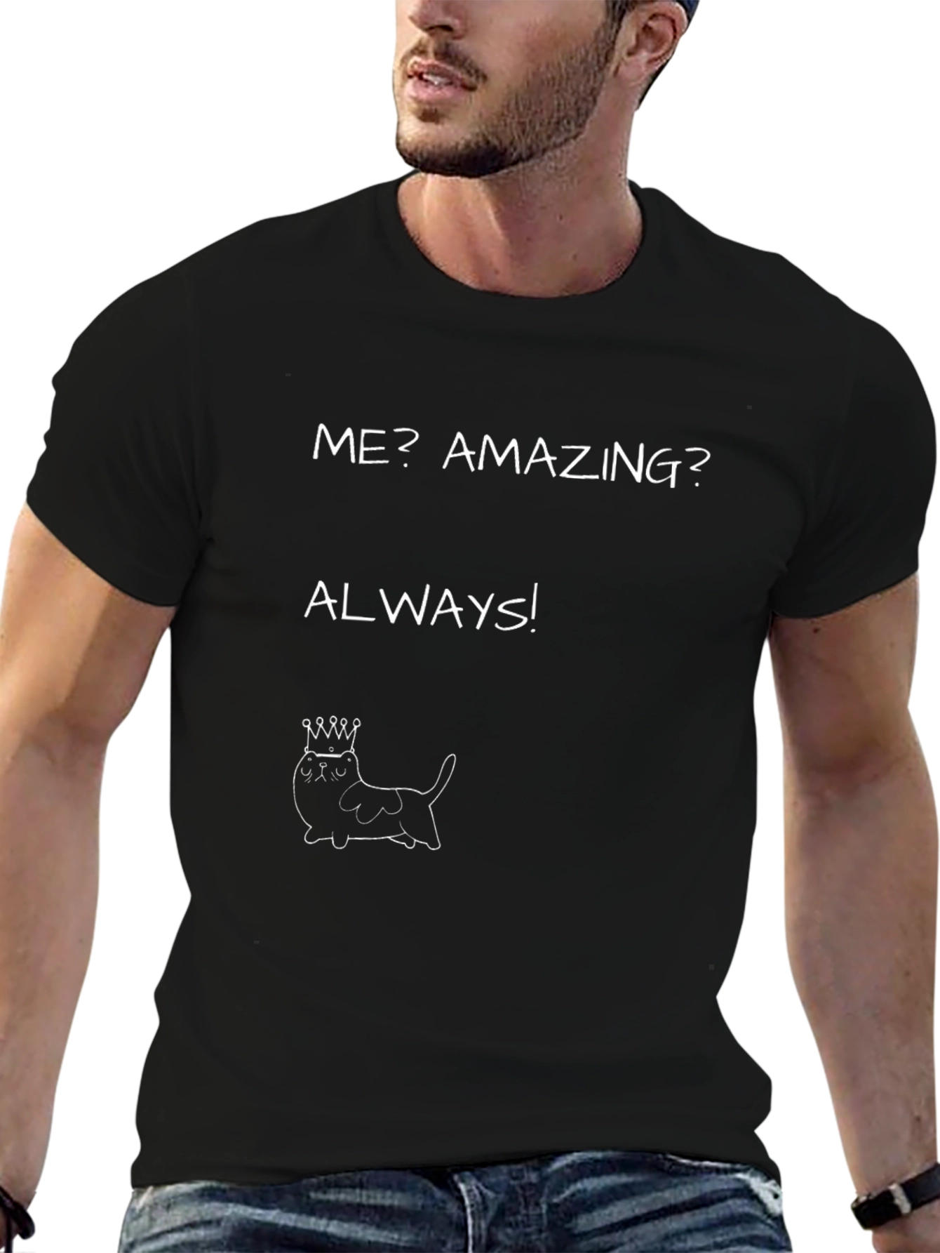 Black Funny Cat King T-Shirt - Me? Amazing? Always! view 6