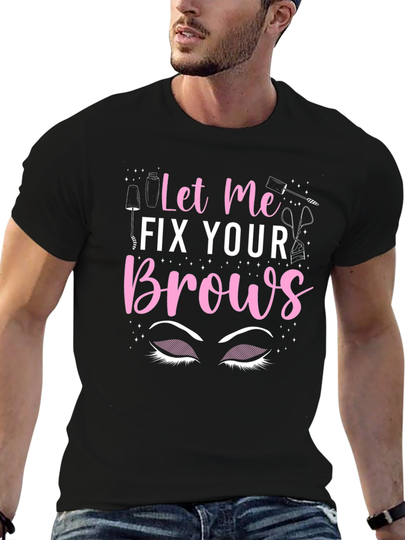 Black Let Me Fix Your Brows T-Shirt view 6