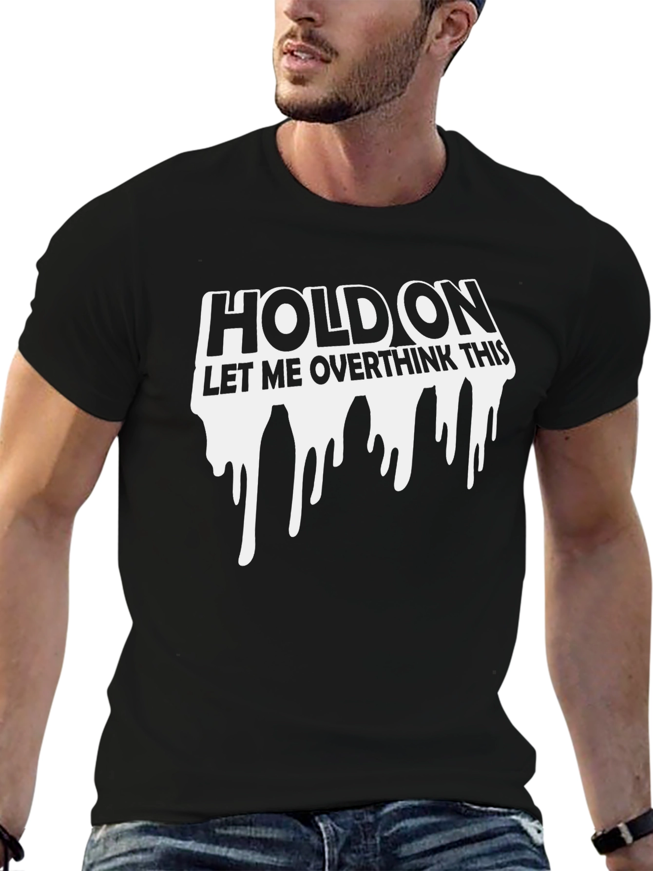 Black Hold On Overthink This Graphic Tee - Funny Sarcastic T-Shirt view 6