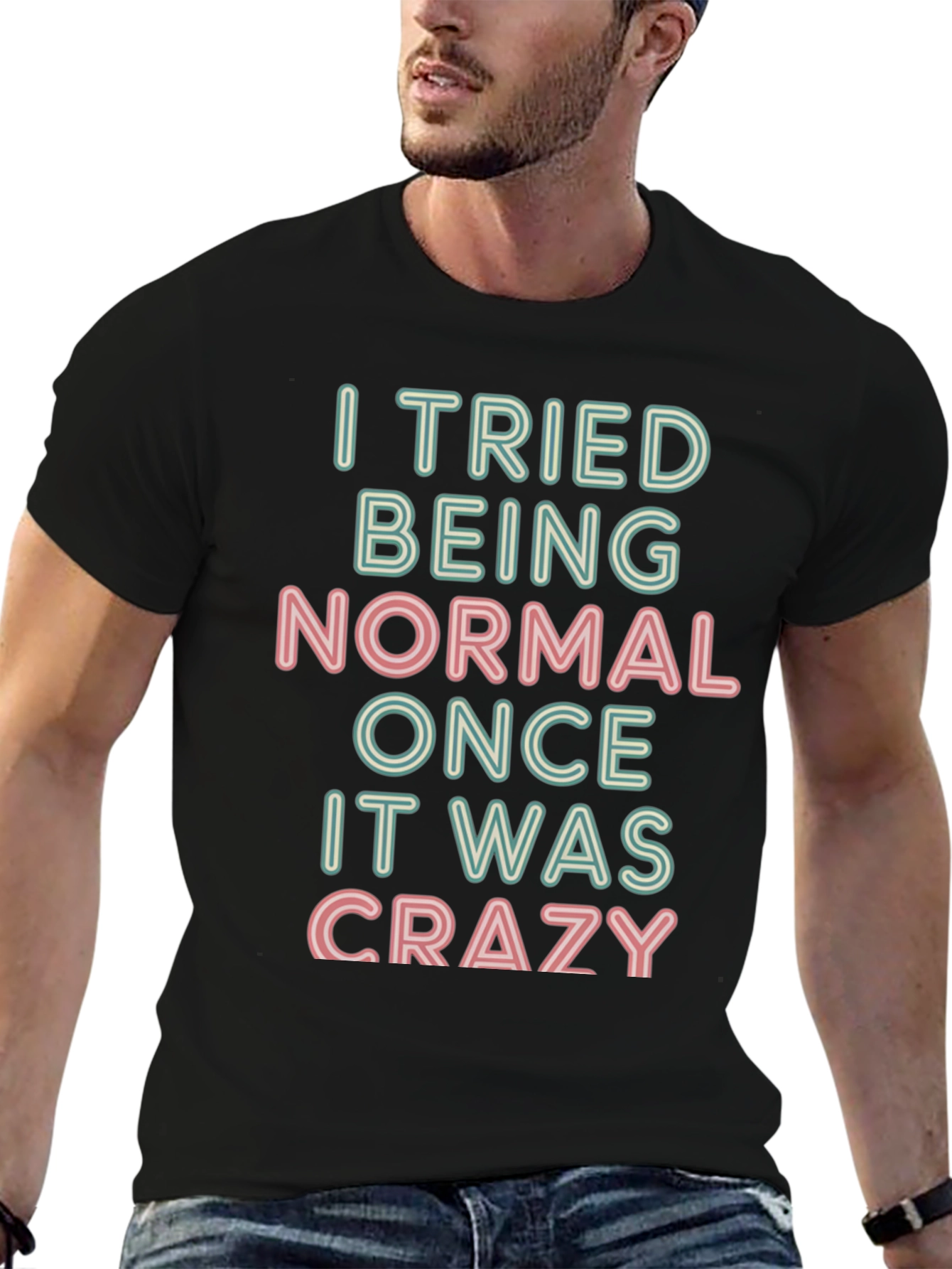 Black I Tried Being Normal T-Shirt - Funny Slogan Tee view 6