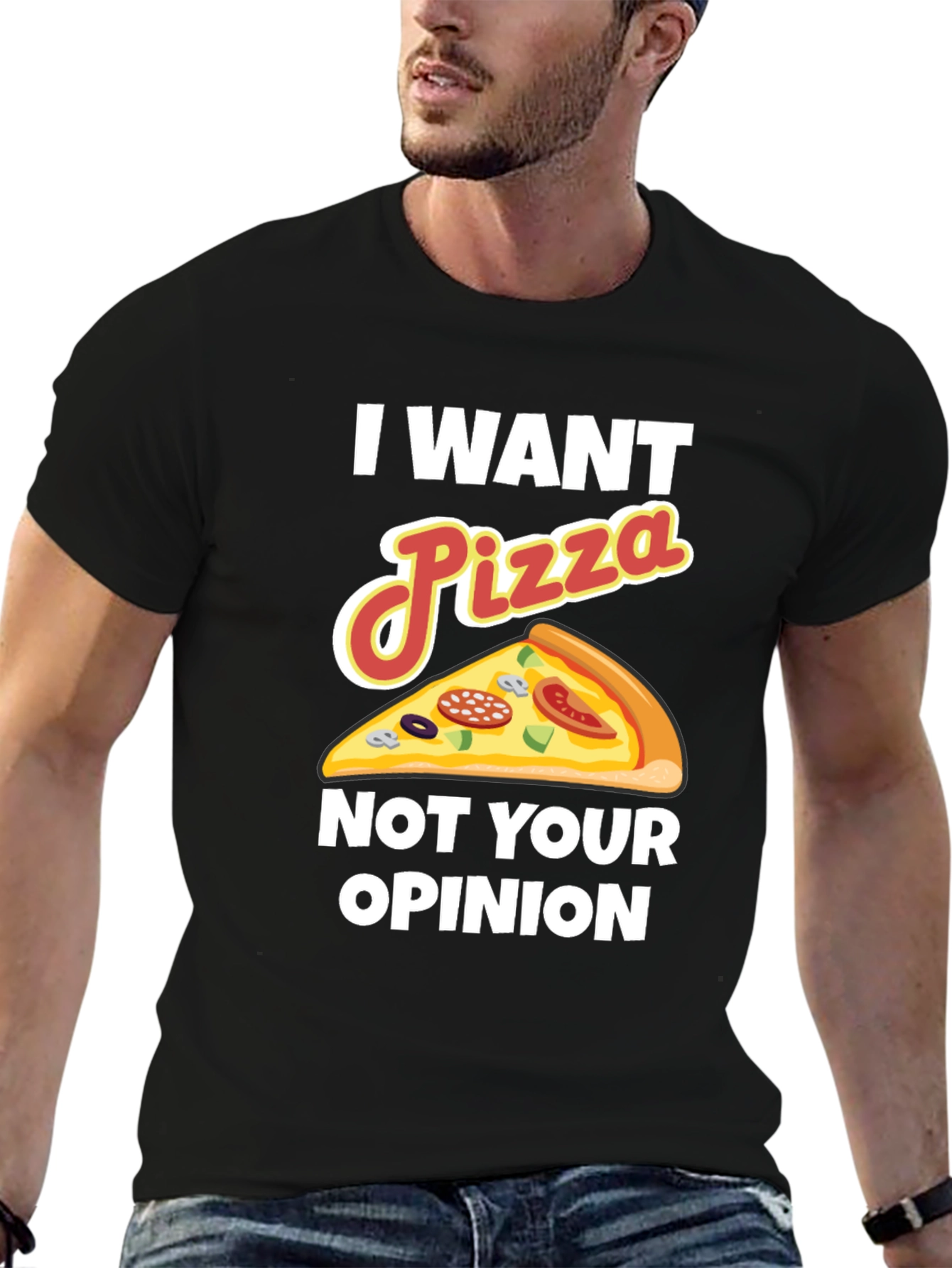 Black I Want Pizza Not Your Opinion Funny Graphic Tee view 6