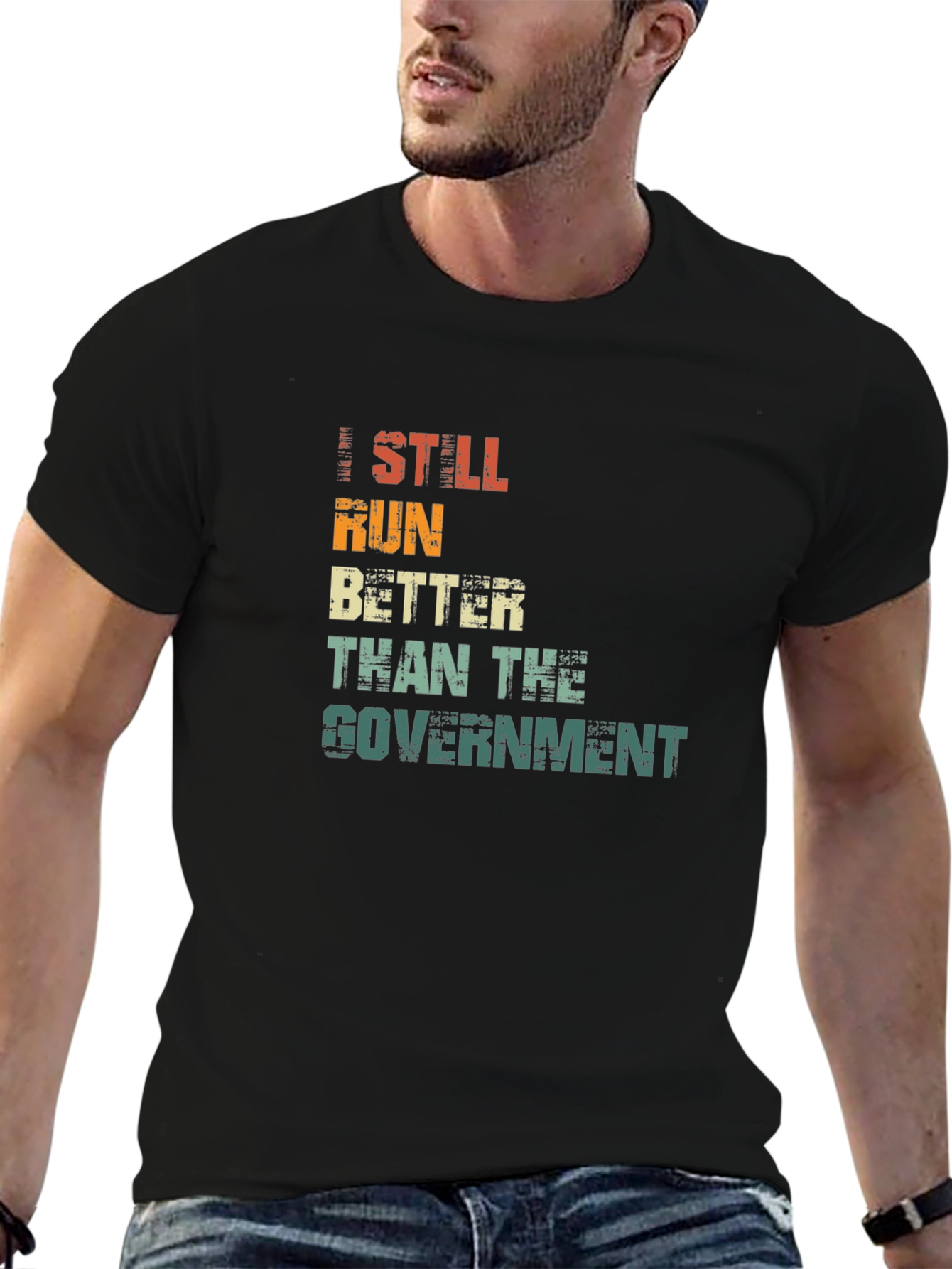 Black I Still Run Better Than The Government T-Shirt view 6