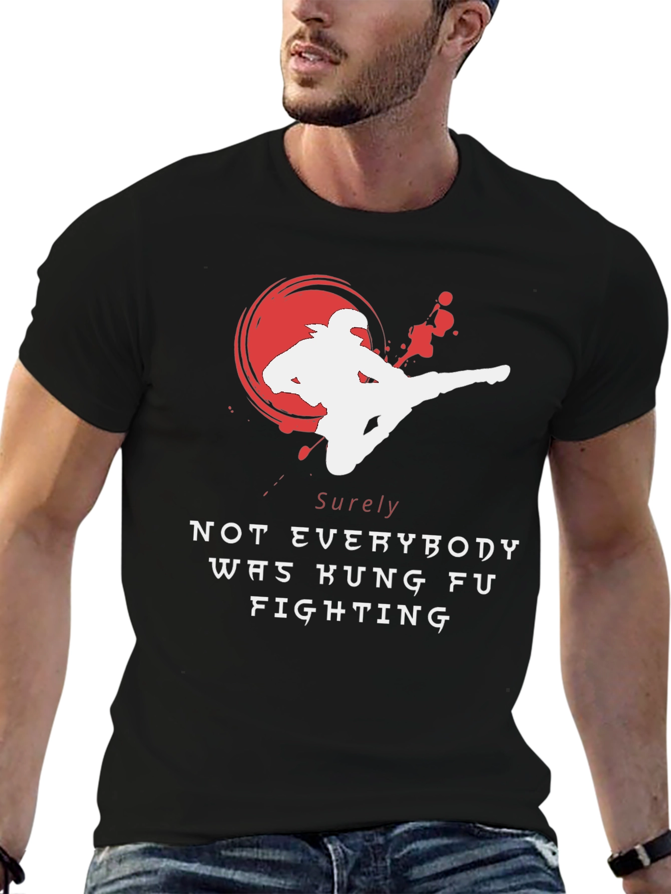 Black Kung Fu Fighting T-Shirt - Sure Not Everybody Was view 6