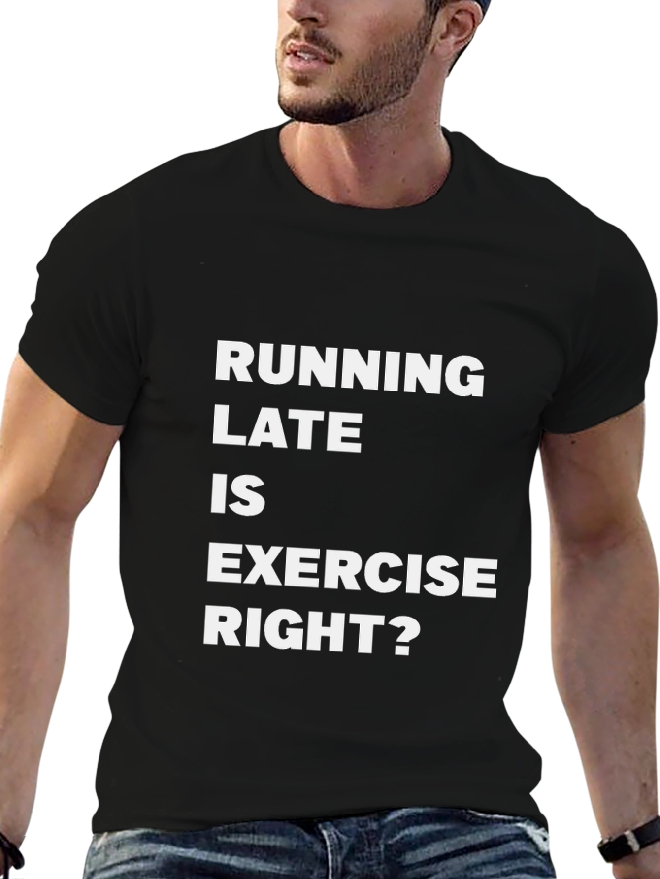 Black Running Late Is Exercise Funny Graphic Tee view 6
