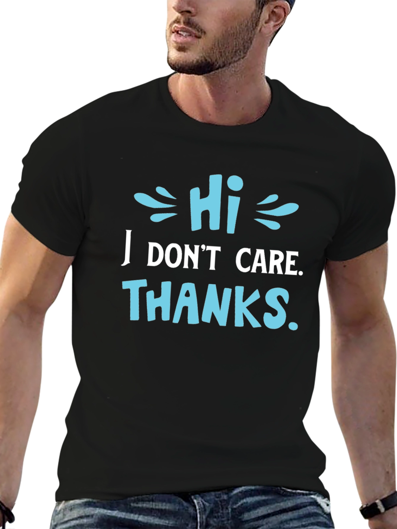 Black Funny Sarcastic Graphic T-Shirt - "Hi I Don't Care Thanks" view 6