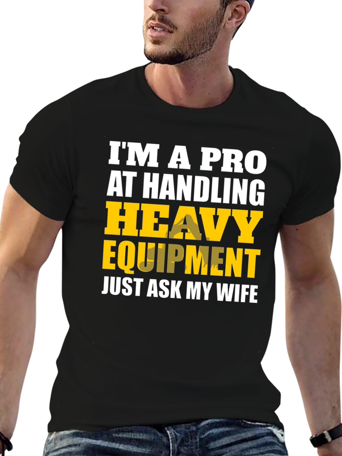 Black Heavy Equipment Pro Funny T-Shirt view 6