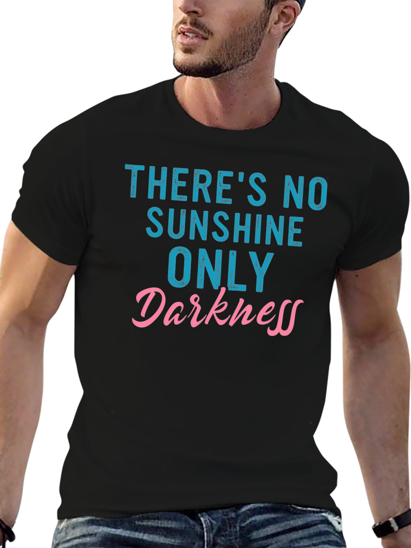 Black There's No Sunshine Only Darkness T-Shirt view 6