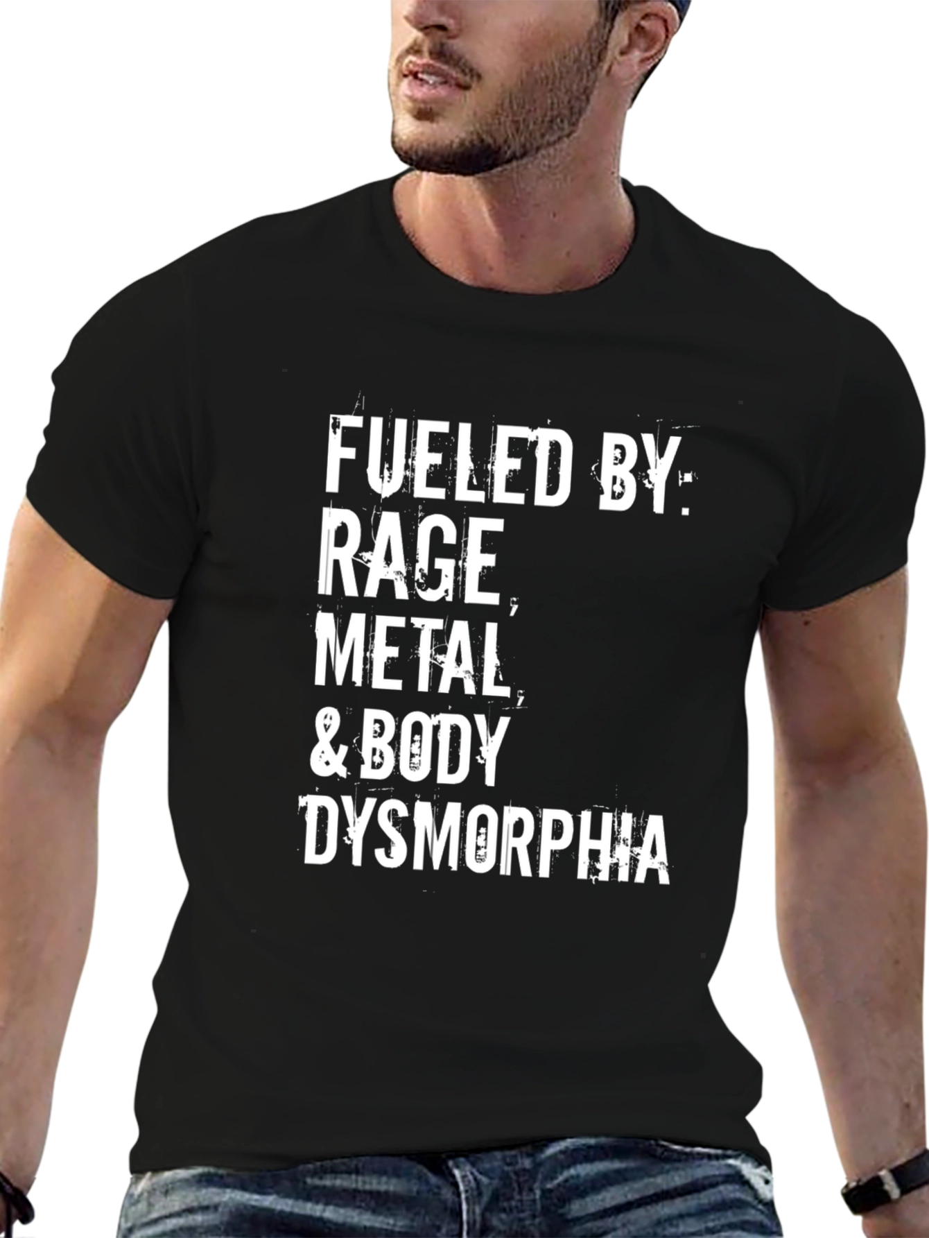 Black Fueled by Rage, Metal, and Body Dysmorphia T-Shirt view 6