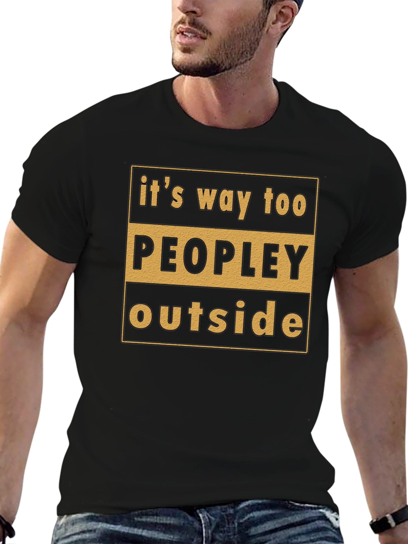 Black It's Way Too Peopley Outside T-Shirt view 6