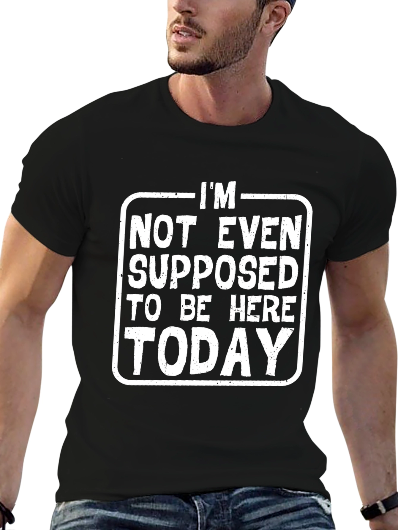 Black I'm Not Even Supposed To Be Here Today T-Shirt view 6