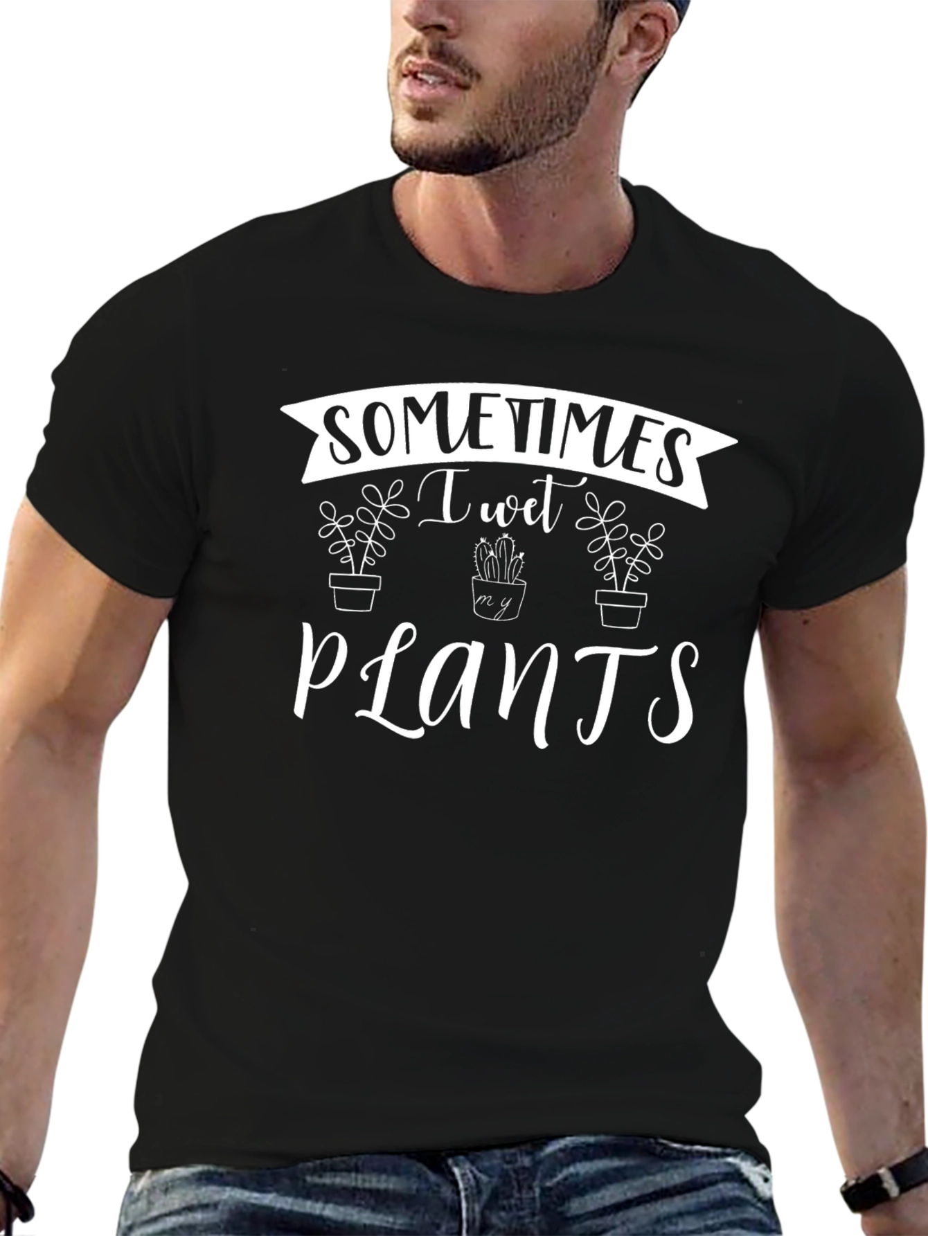 Black Sometimes I Wet My Plants T-Shirt view 6