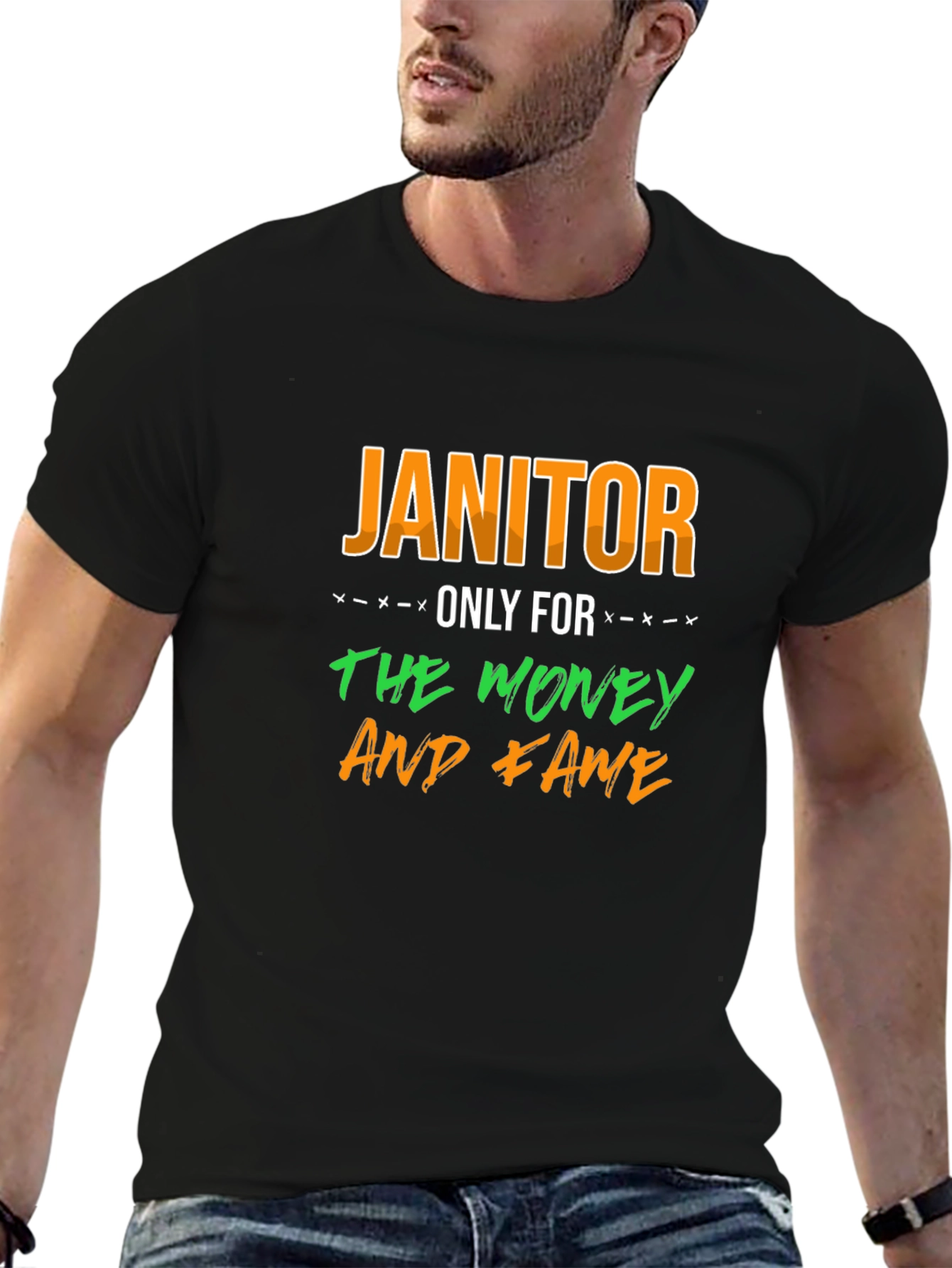 Janitor Only For The Money And Fame T-Shirt - 6