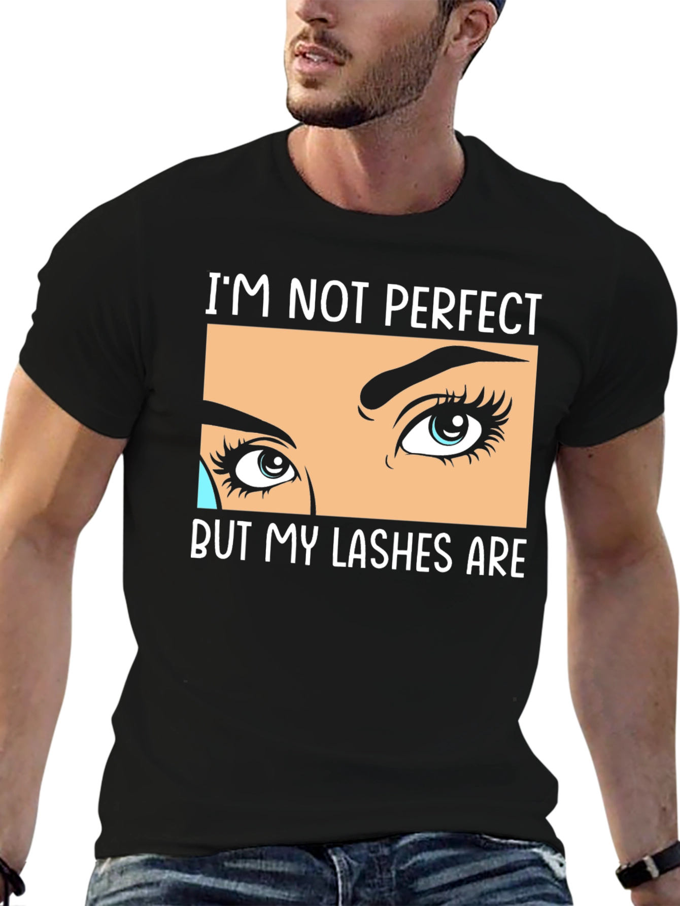 Black I'm Not Perfect But My Lashes Are Black T-Shirt view 6
