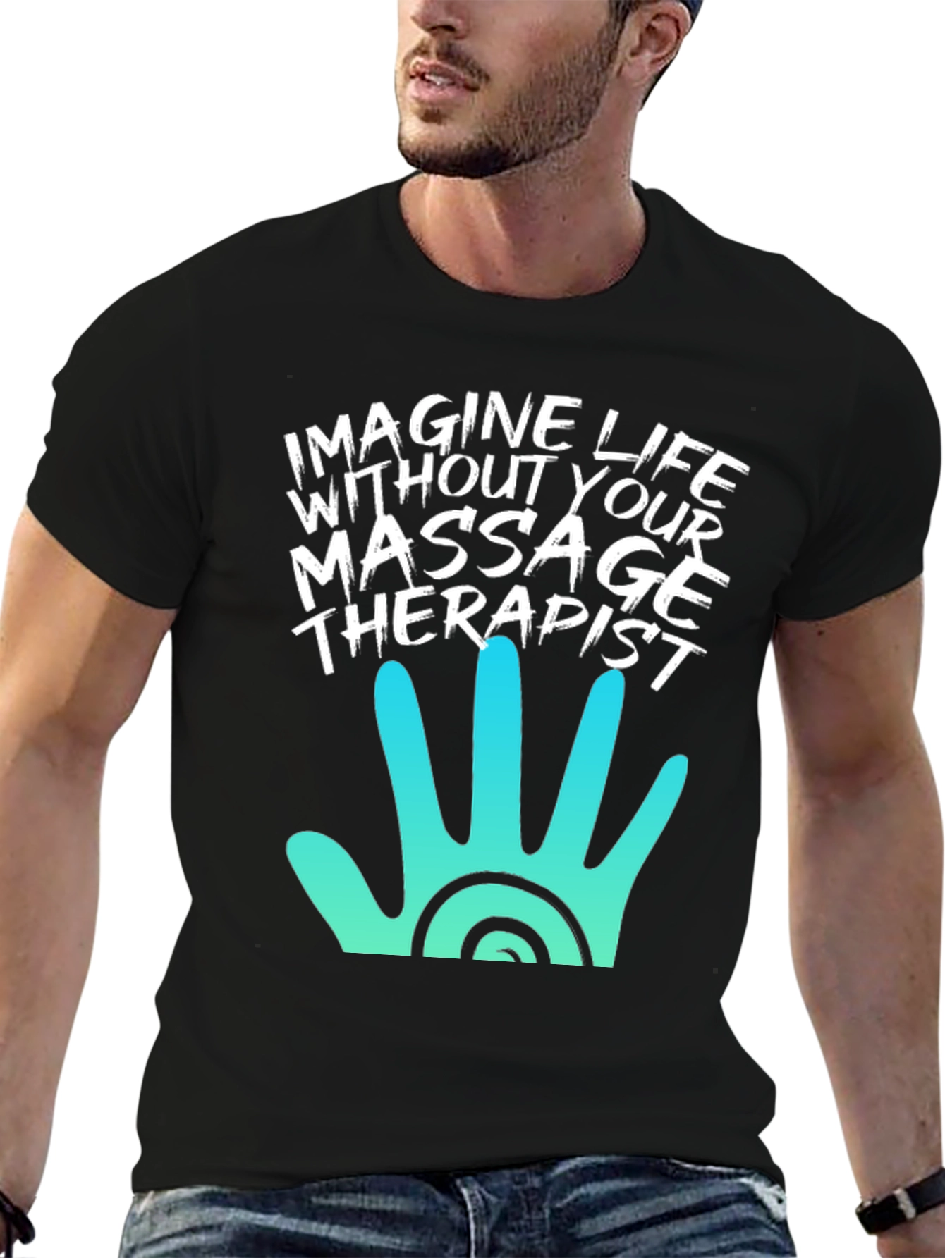 Black Massage Therapist T-Shirt - Imagine Life Without It! view 6