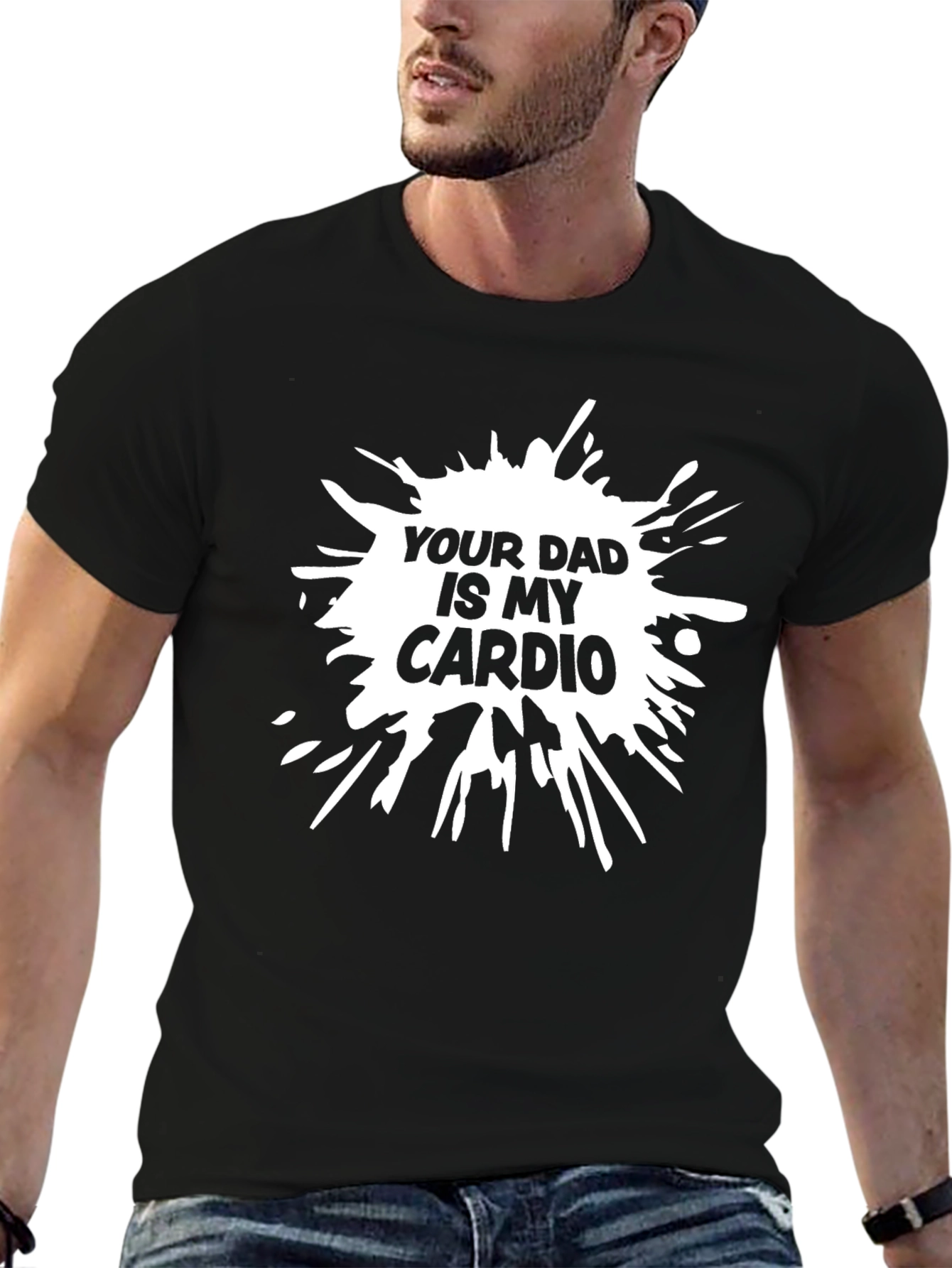 Black Your Dad Is My Cardio Funny T-Shirt view 6
