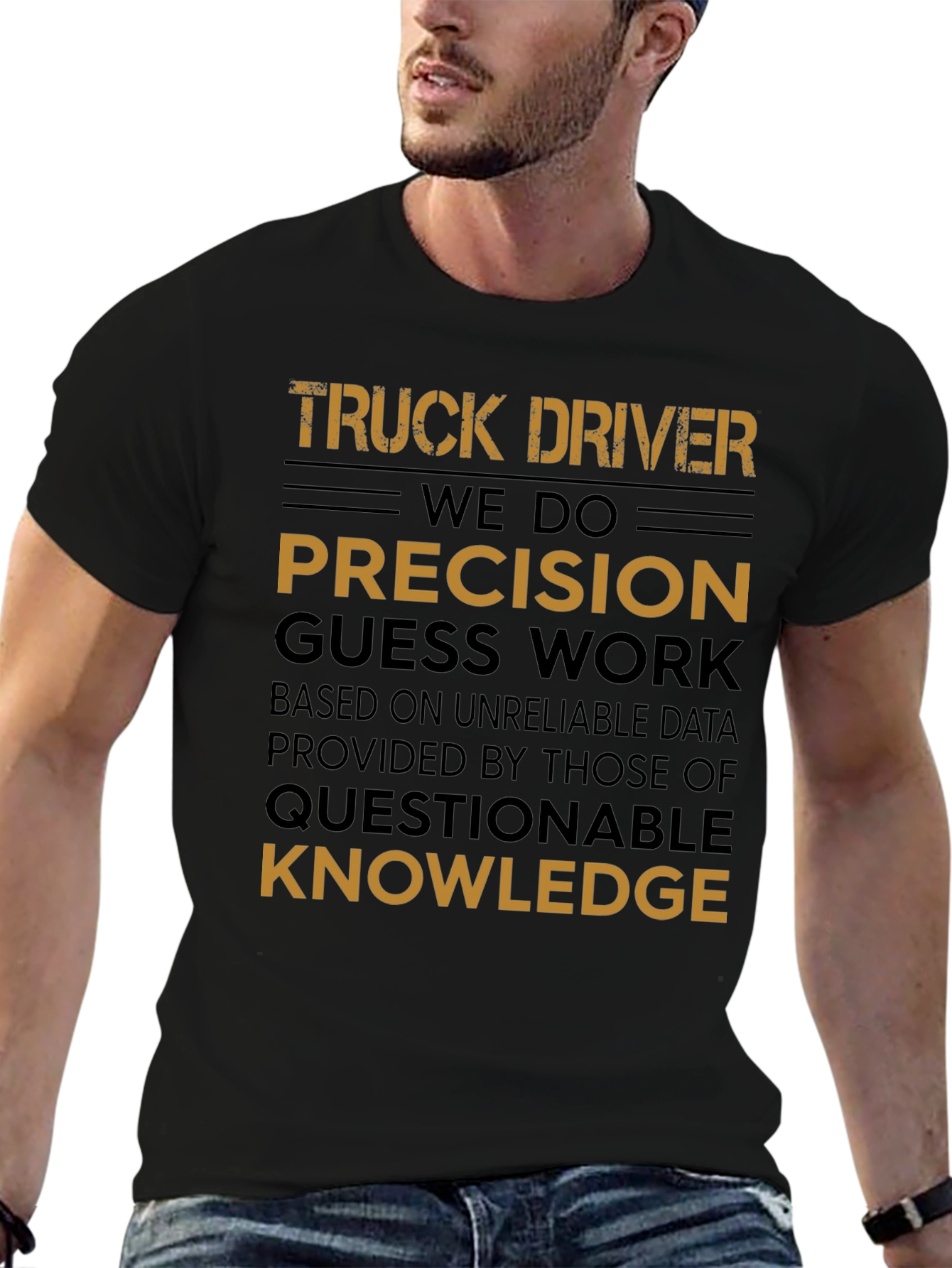 Black Truck Driver Precision Guess Work Graphic Tee view 6