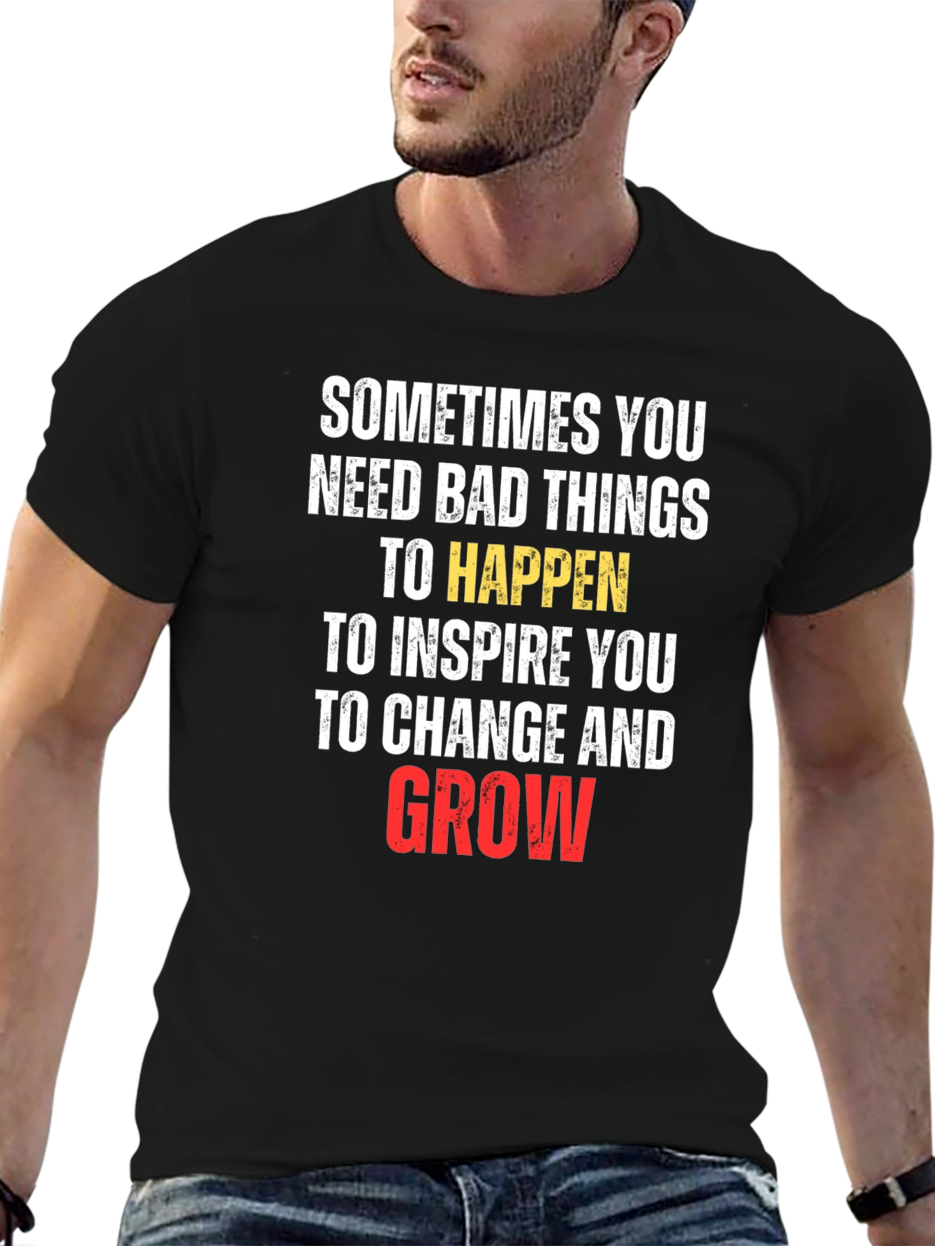 Inspirational Graphic Tee - Sometimes You Need Bad Things - 6