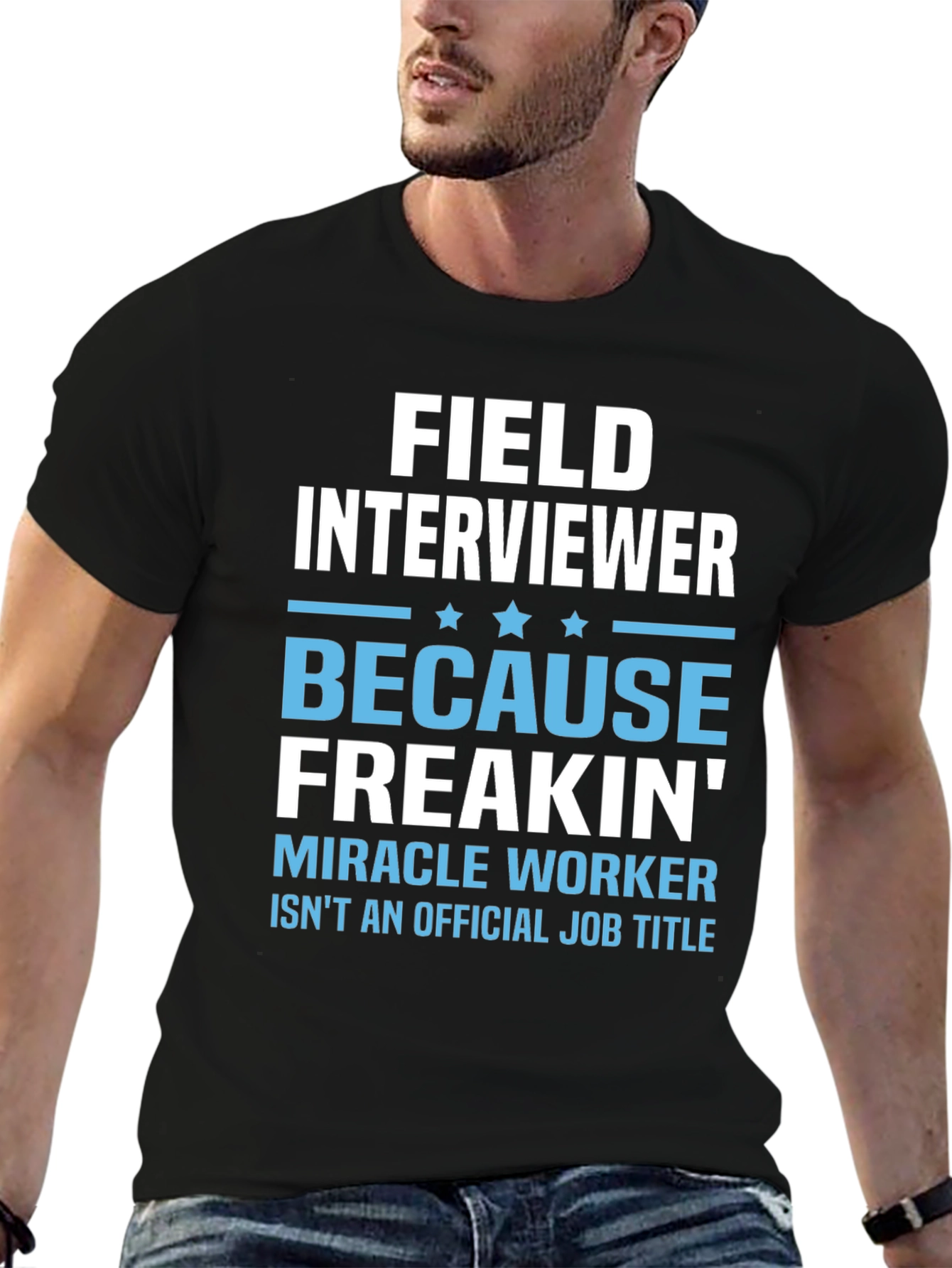 Black Funny Field Interviewer T-Shirt - Miracle Worker view 6