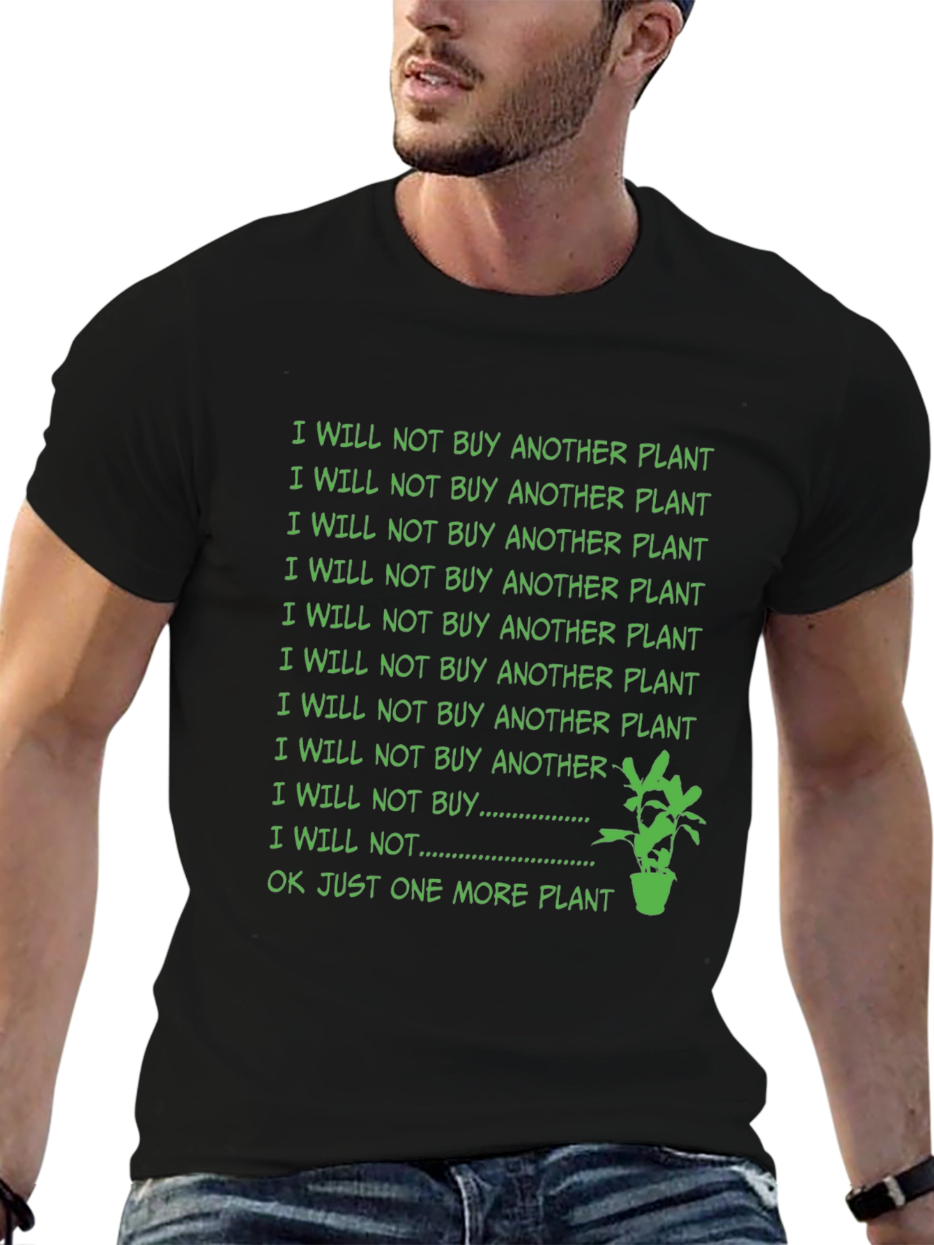 Black Funny Plant Lover T-Shirt - I Will Not Buy Another Plant view 6