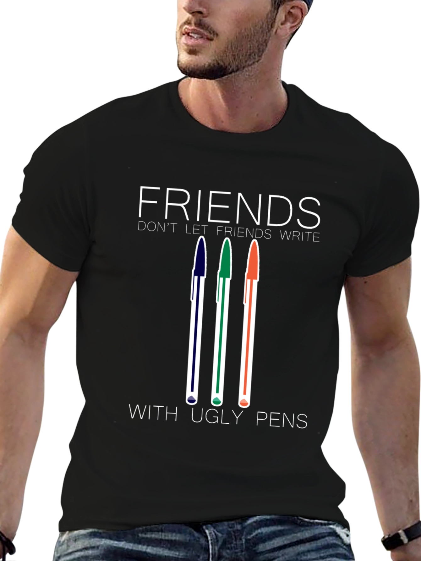 Black Friends Don't Let Friends Write With Ugly Pens T-Shirt view 6